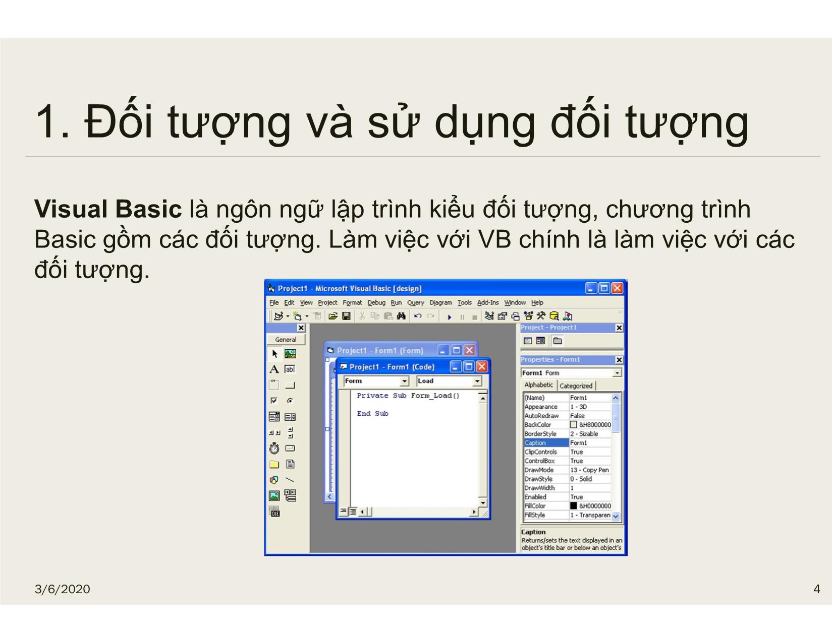 Bài giảng Tin học đại cương - Chương 6: Đối tượng trong VB6.0 - Nguyễn Lê Minh trang 4