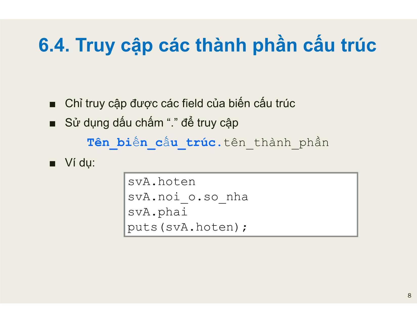 Bài giảng Tin học đại cương - Chương 5: Cấu trúc - Nguyễn Lê Minh trang 8