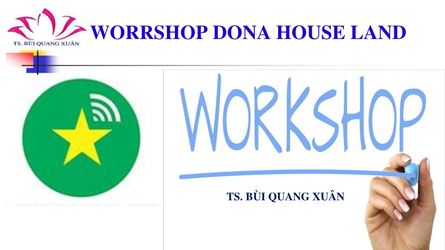 Bài giảng Workshop dona house land lần thứ nhất trang 2