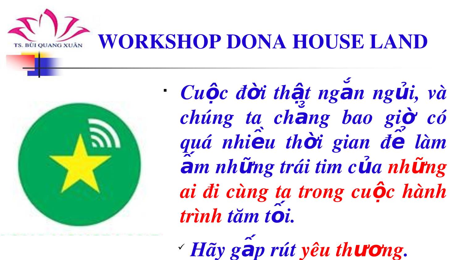 Bài giảng Workshop dona house land lần thứ nhất trang 7