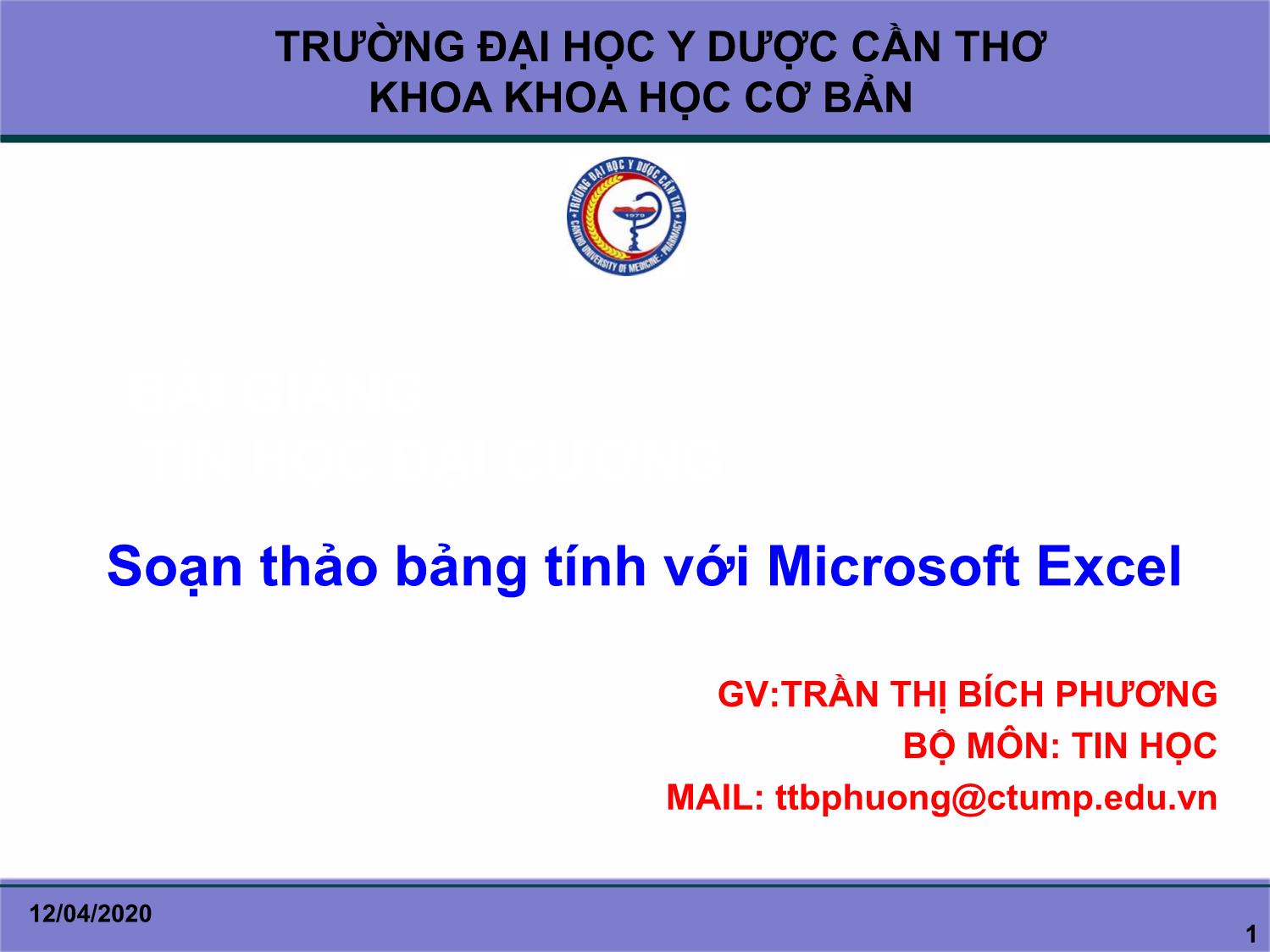 Bài giảng Tin học đại cương - Chương 5: Soạn thảo bảng tính với Microsoft Excel - Trần Thị Bích Phương trang 1