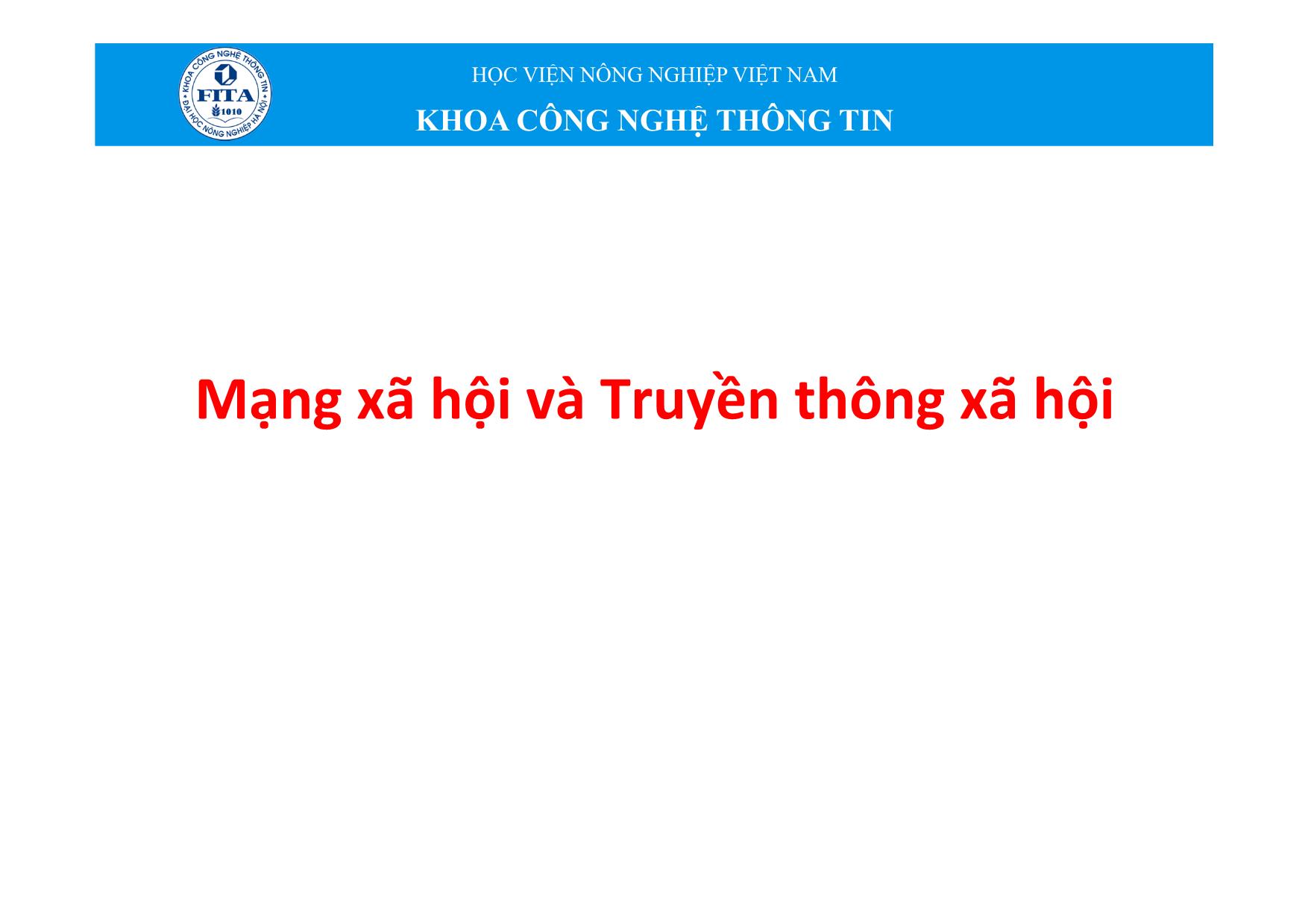 Bài giảng Tin học đại cương - Chương 7: Mạng xã hội và Truyền thông xã hội trang 1