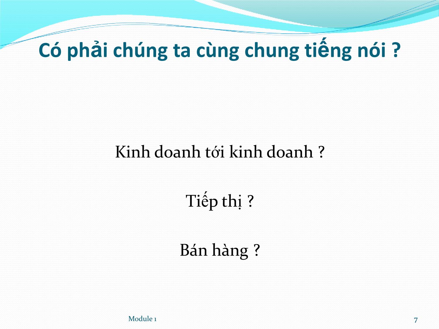 Bài giảng Quản lý nguồn lực bán hàng Đoàn đại biểu Việt Nam trang 7