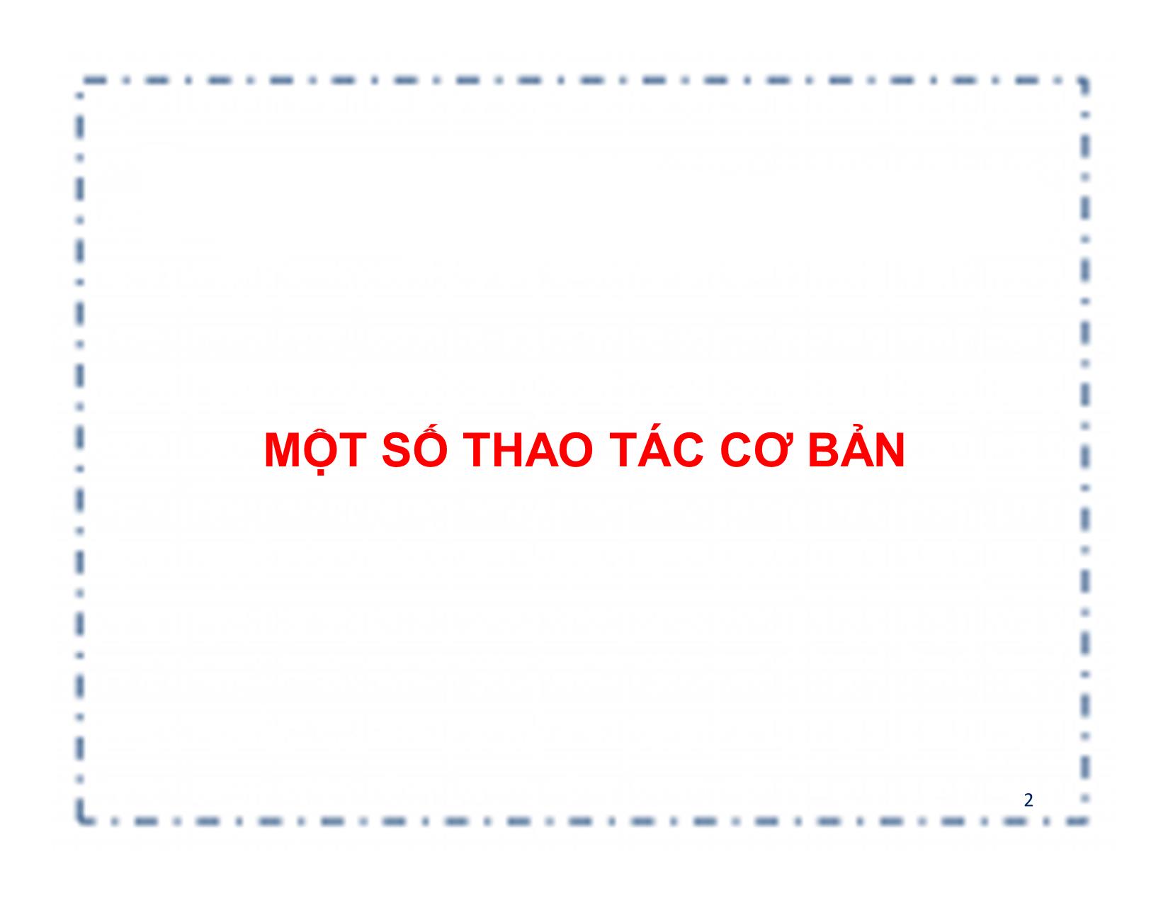 Bài giảng Tin học đại cương - Chương: Microsoft Word - Nguyễn Lê Minh trang 2