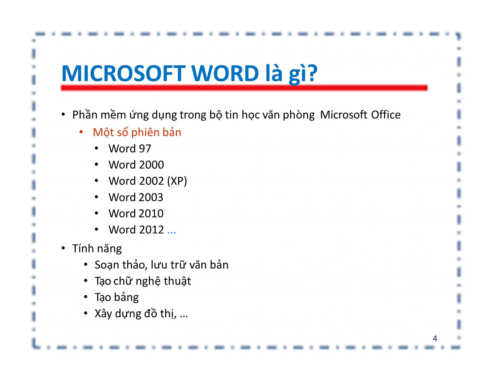 Bài giảng Tin học đại cương - Chương: Microsoft Word - Nguyễn Lê Minh trang 4