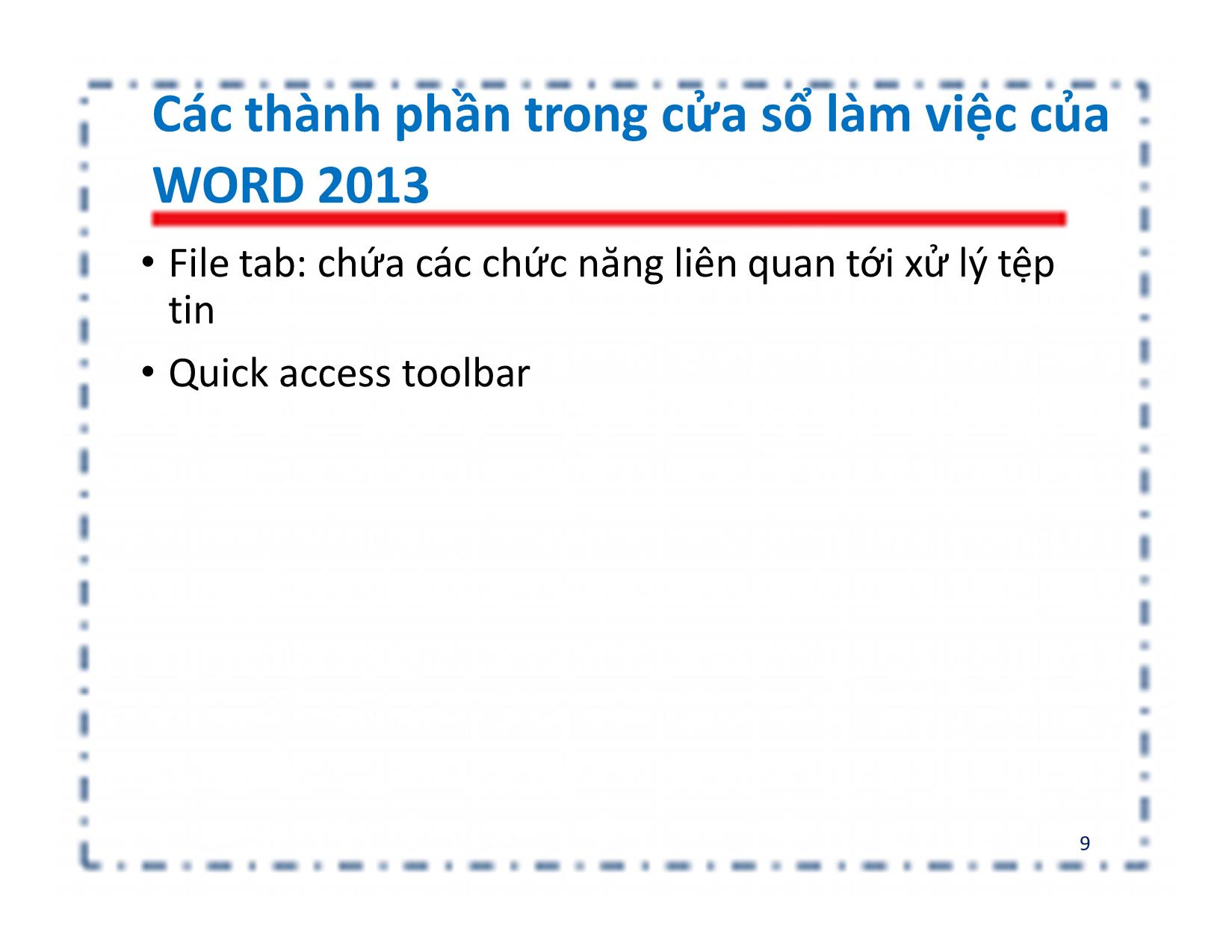 Bài giảng Tin học đại cương - Chương: Microsoft Word - Nguyễn Lê Minh trang 9