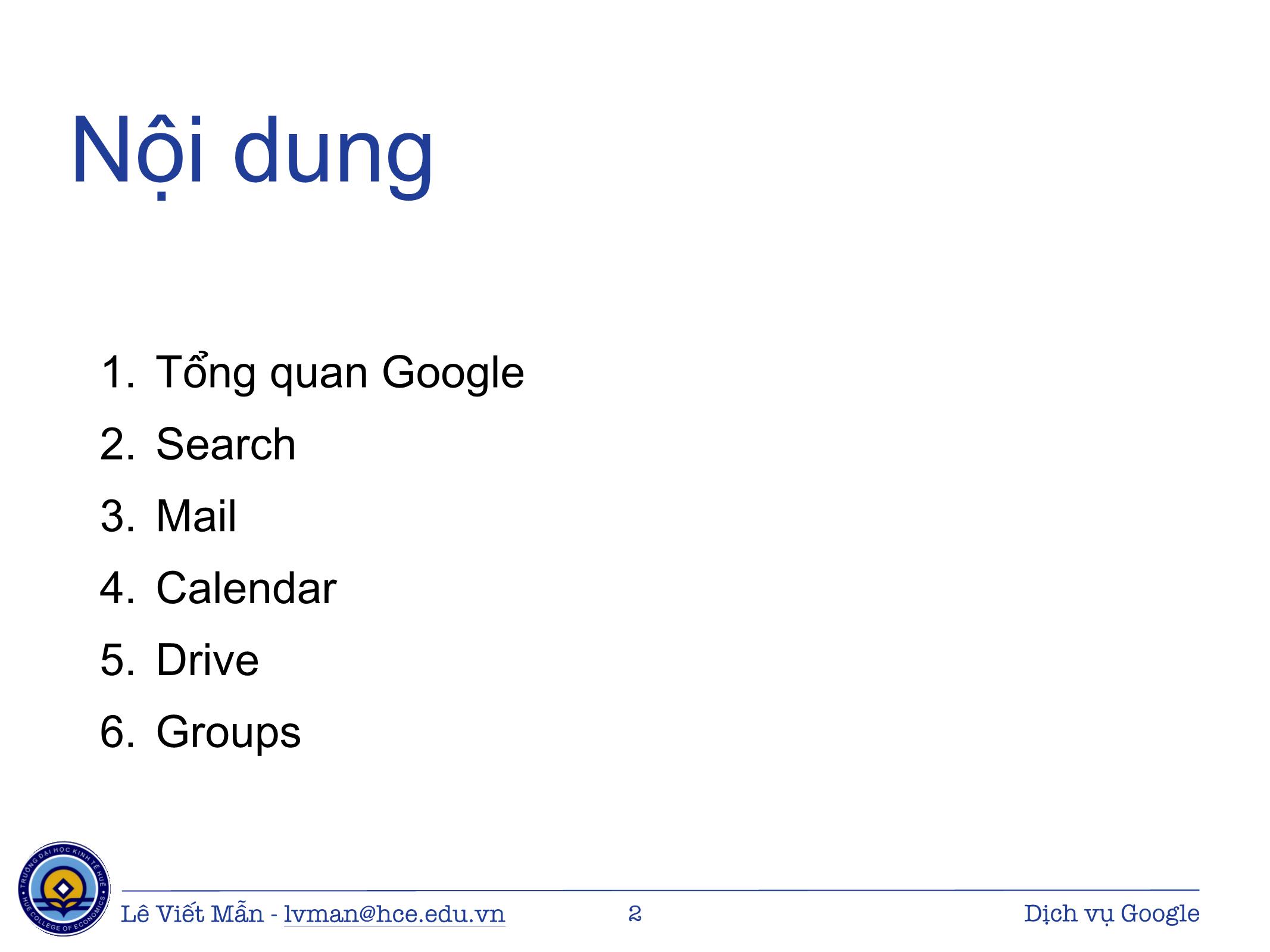 Bài giảng Tin học ứng dụng - Chương: Các dịch vụ của Google - Lê Viết Mẫn trang 2