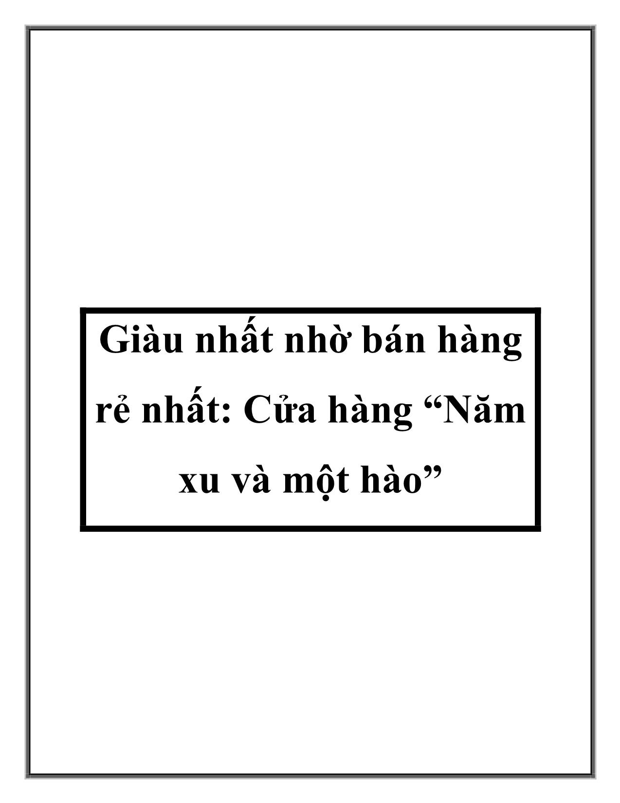 Tài liệu Giàu nhất nhờ bán hàng rẻ nhất: Cửa hàng “Năm xu và một hào” trang 1