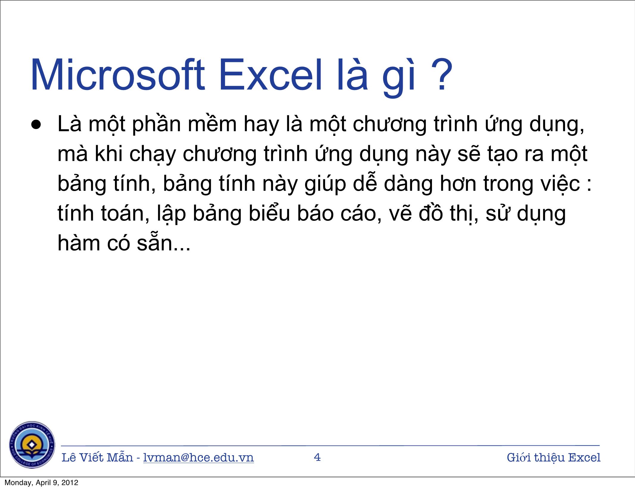 Bài giảng Tin học ứng dụng - Chương: Giới thiệu bảng tính điện tử Excel - Lê Viết Mẫn trang 4