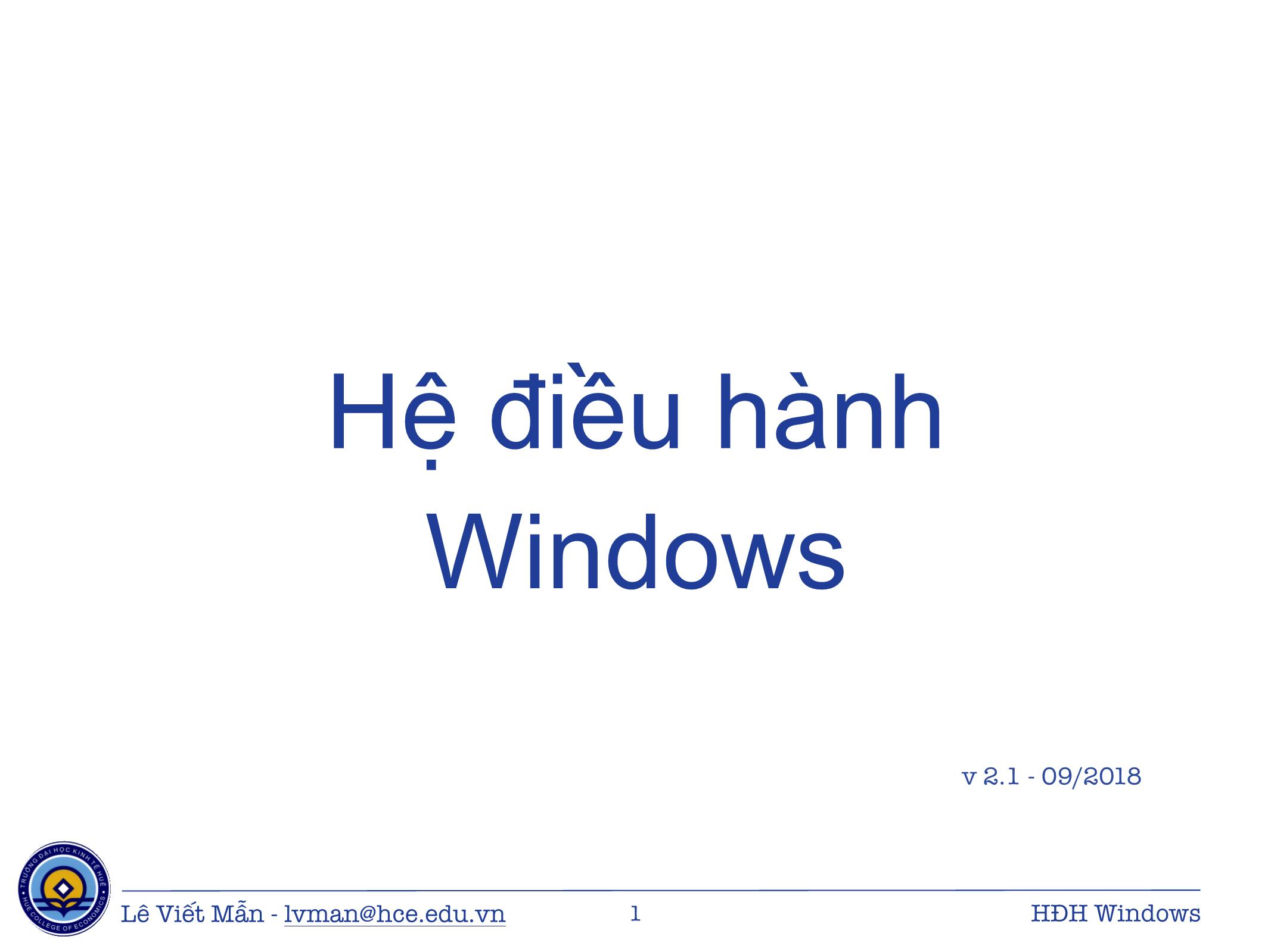 Bài giảng Tin học ứng dụng - Chương: Hệ điều hành Windows - Lê Viết Mẫn trang 1