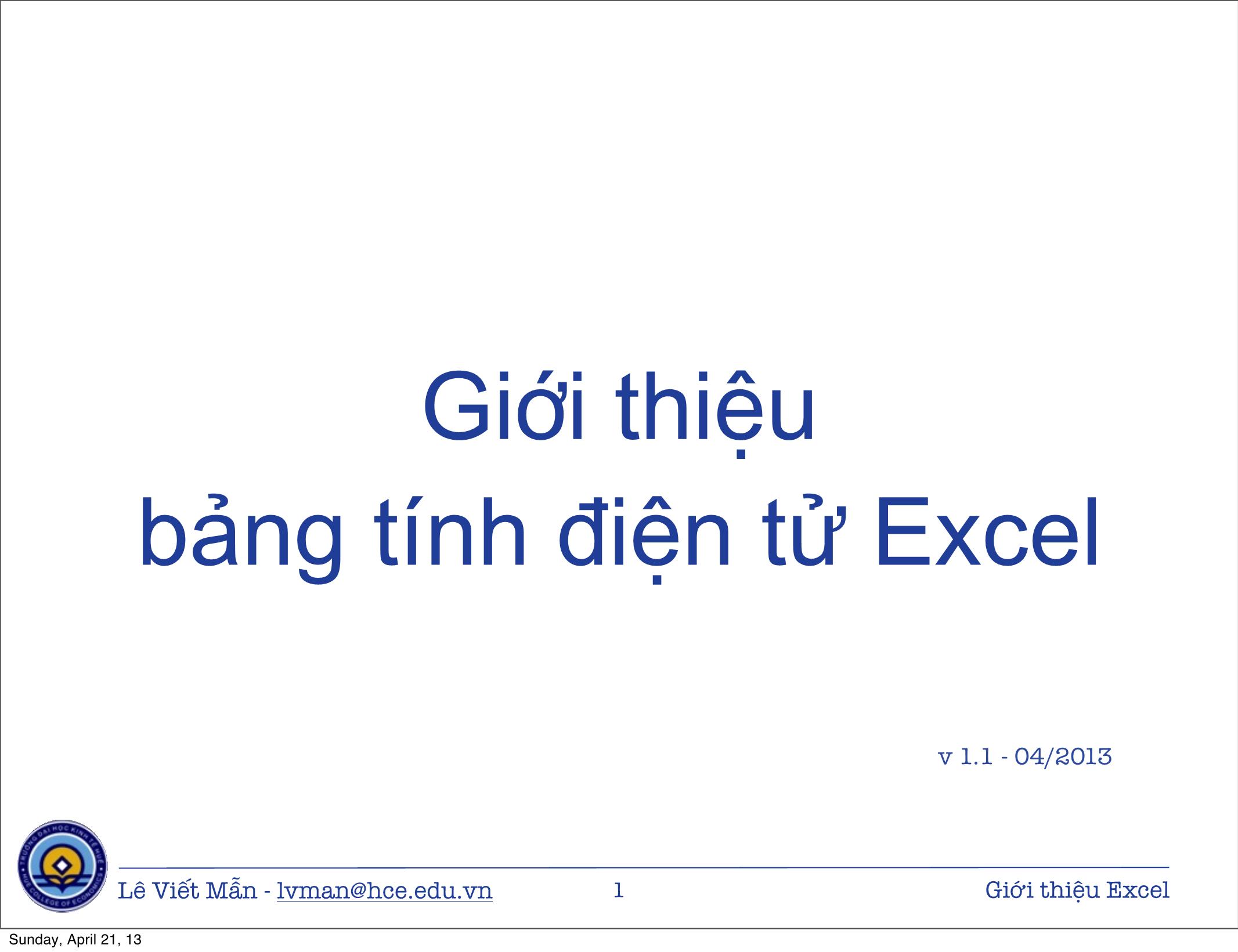 Bài giảng Tin học ứng dụng nâng cao - Chương: Giới thiệu bảng tính điện tử Excel - Lê Viết Mẫn (Mới) trang 1