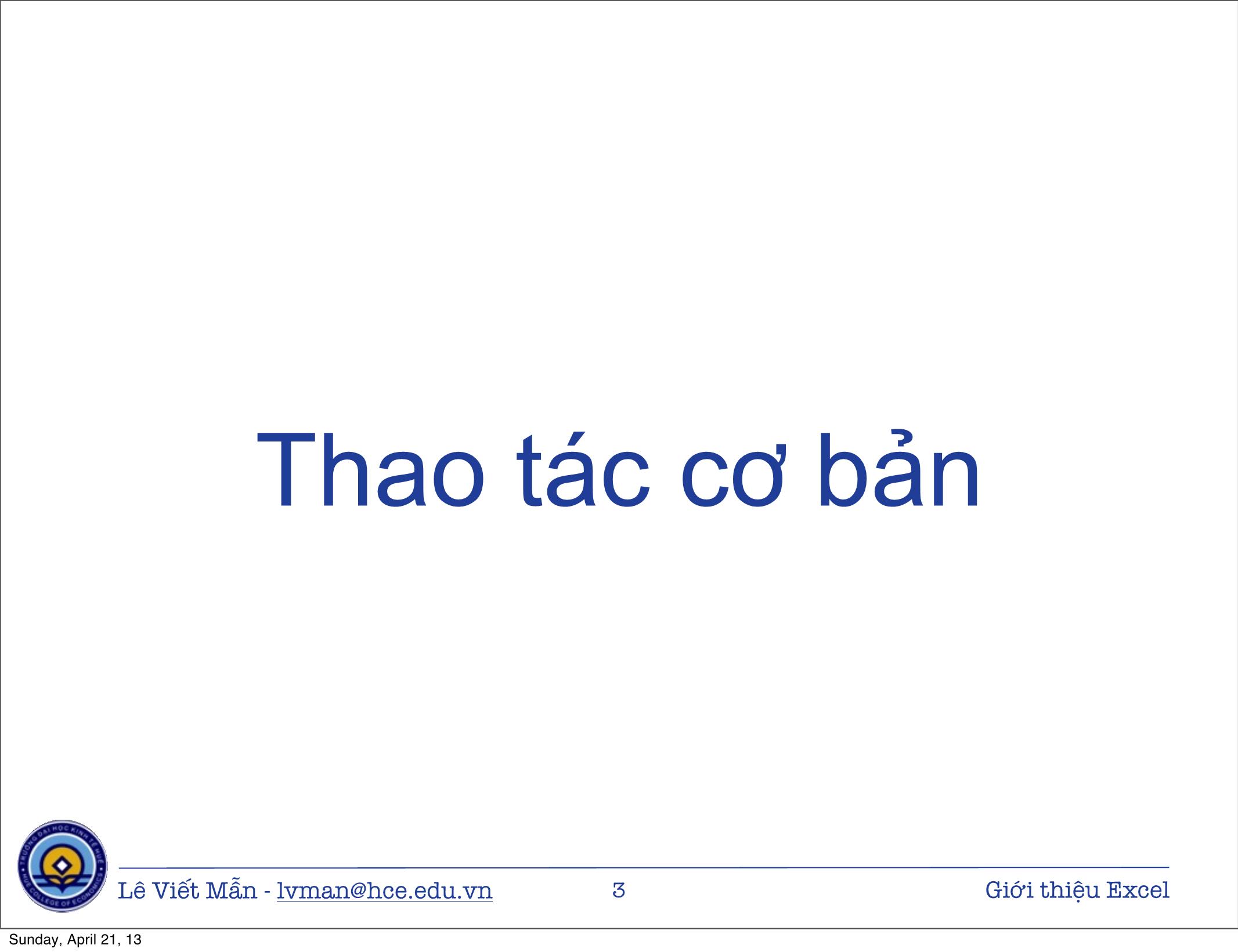 Bài giảng Tin học ứng dụng nâng cao - Chương: Giới thiệu bảng tính điện tử Excel - Lê Viết Mẫn (Mới) trang 3