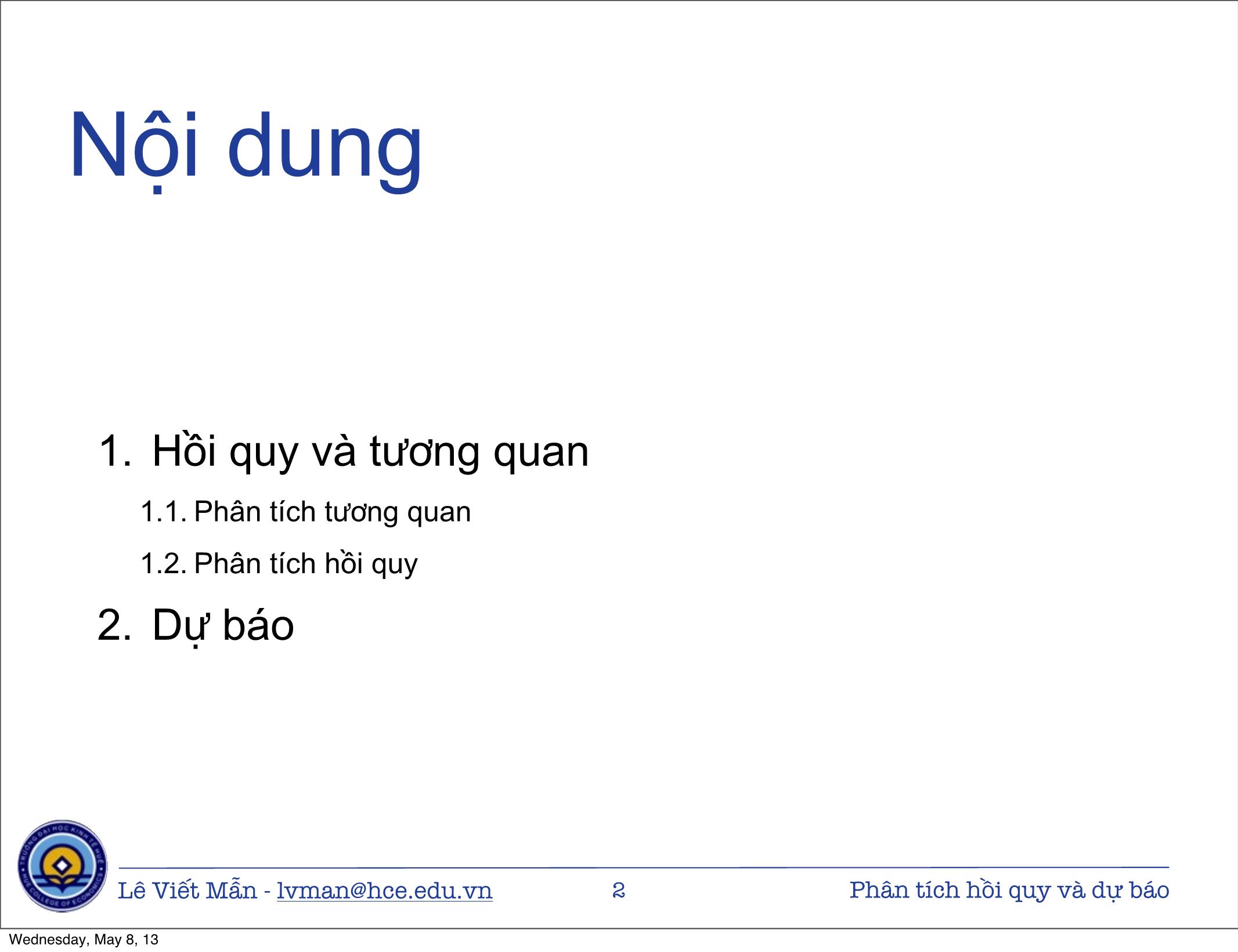 Bài giảng Tin học ứng dụng nâng cao - Chương: Phân tích hồi quy tương quan và dự báo kinh tế - Lê Viết Mẫn trang 2