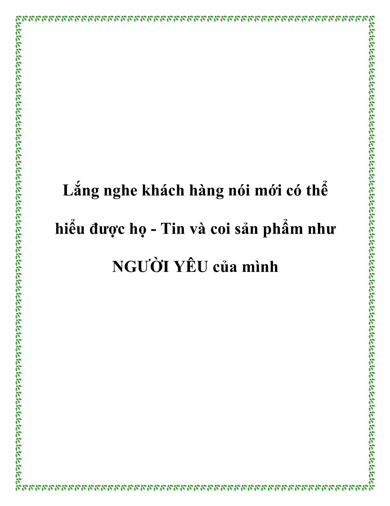 Tài liệu Lắng nghe khách hàng nói mới có thể hiểu được họ - Tin và coi sản phẩm như người yêu của mình trang 1