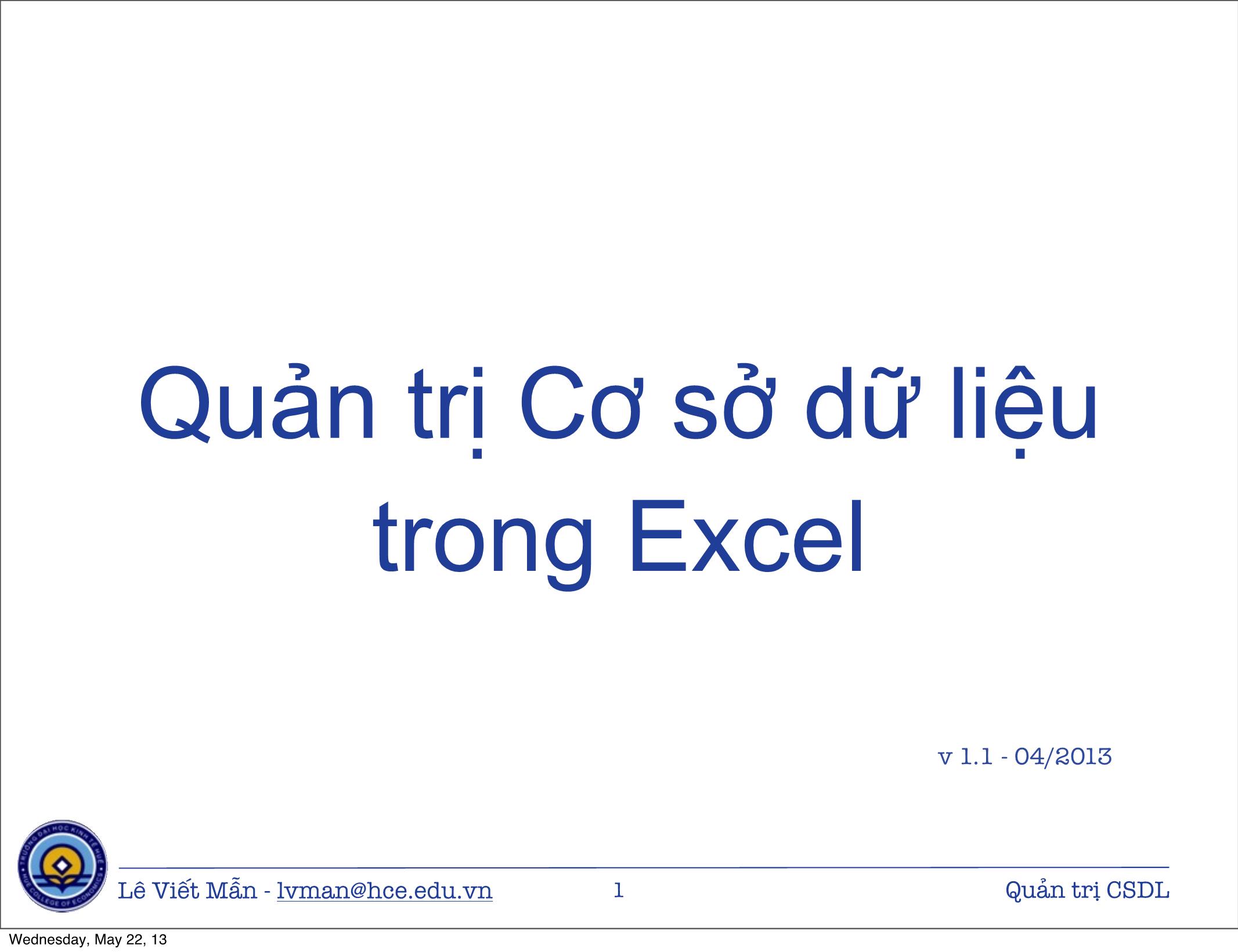 Bài giảng Tin học ứng dụng nâng cao - Chương: Quản trị Cơ sở dữ liệu trong Excel - Lê Viết Mẫn trang 1