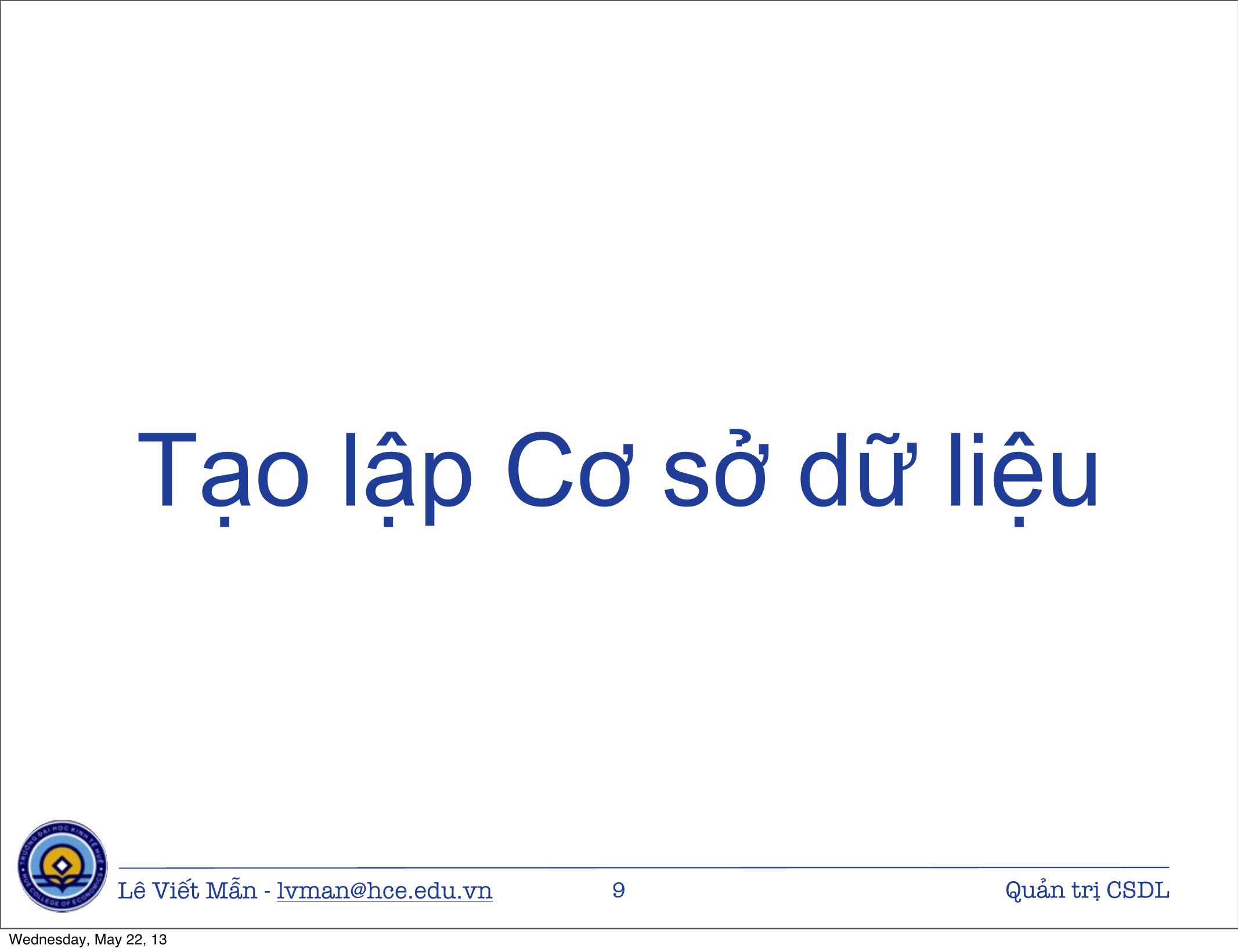 Bài giảng Tin học ứng dụng nâng cao - Chương: Quản trị Cơ sở dữ liệu trong Excel - Lê Viết Mẫn trang 9