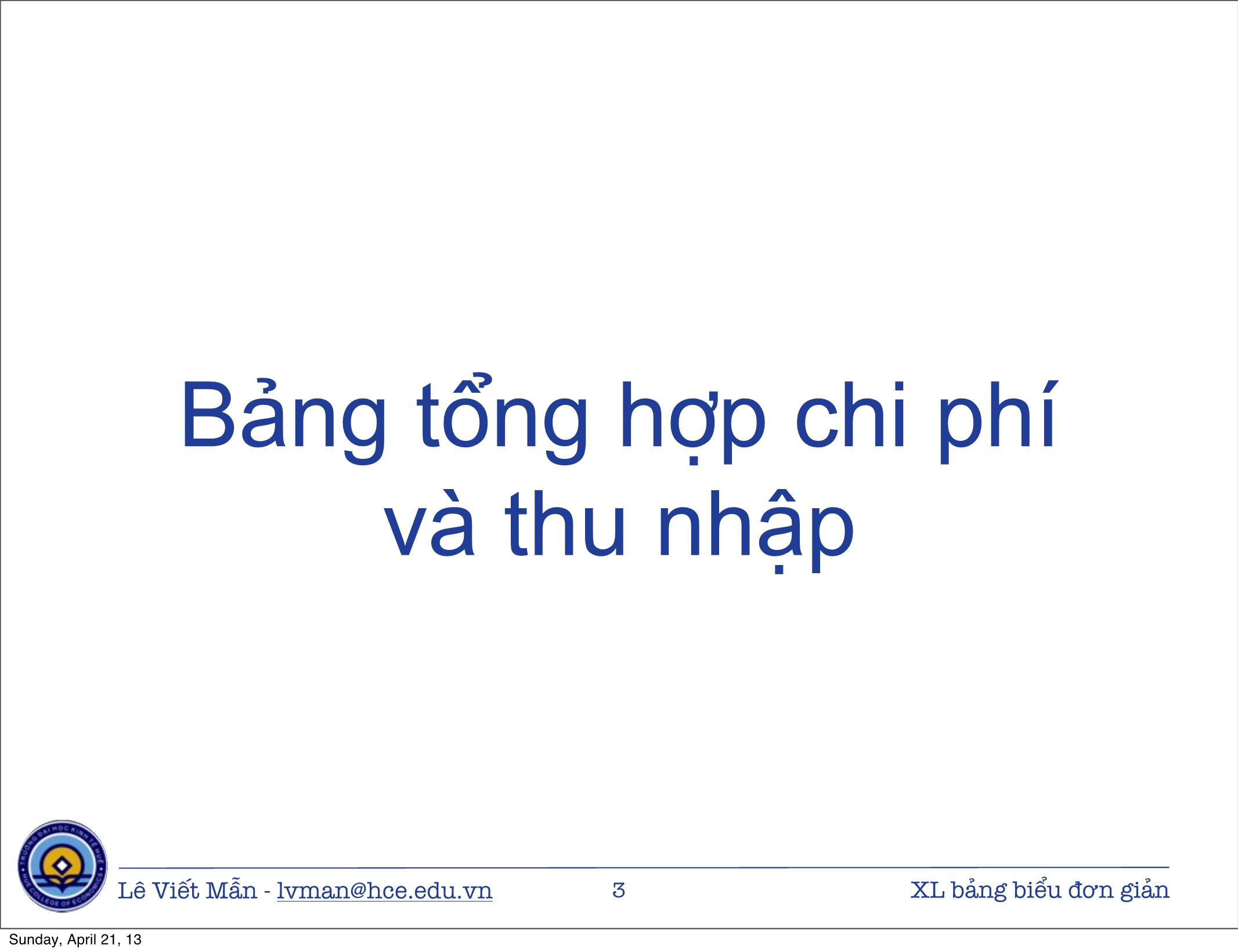 Bài giảng Tin học ứng dụng nâng cao - Chương: Xử lý bảng biểu kinh tế đơn giản - Lê Viết Mẫn trang 3