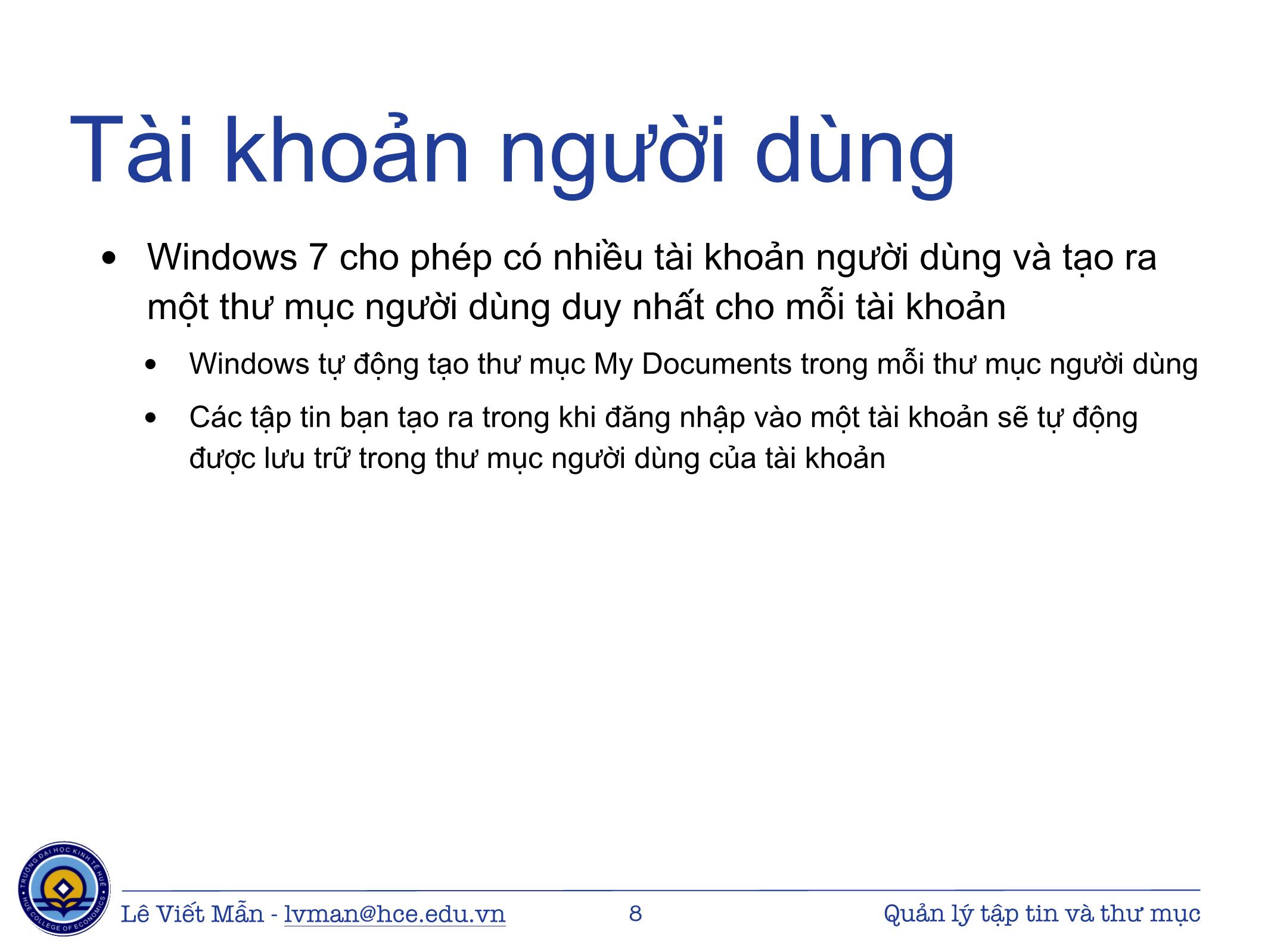 Bài giảng Tin học ứng dụng - Chương: Quản lý tập tin và thư mục - Lê Viết Mẫn trang 8