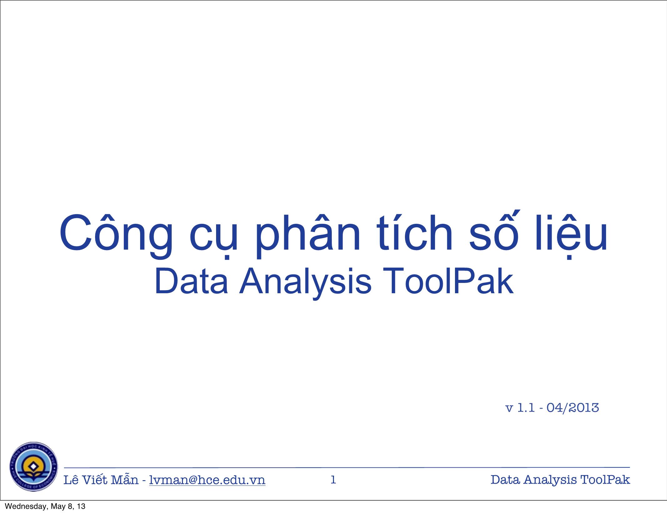 Bài giảng Tin học ứng dụng nâng cao - Chương: Công cụ phân tích số liệu - Lê Viết Mẫn trang 1