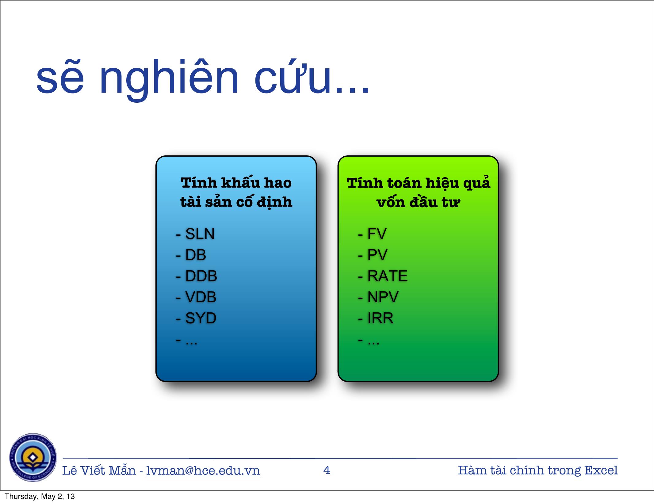 Bài giảng Tin học ứng dụng nâng cao - Chương: Hàm tài chính trong Excel - Lê Viết Mẫn trang 4