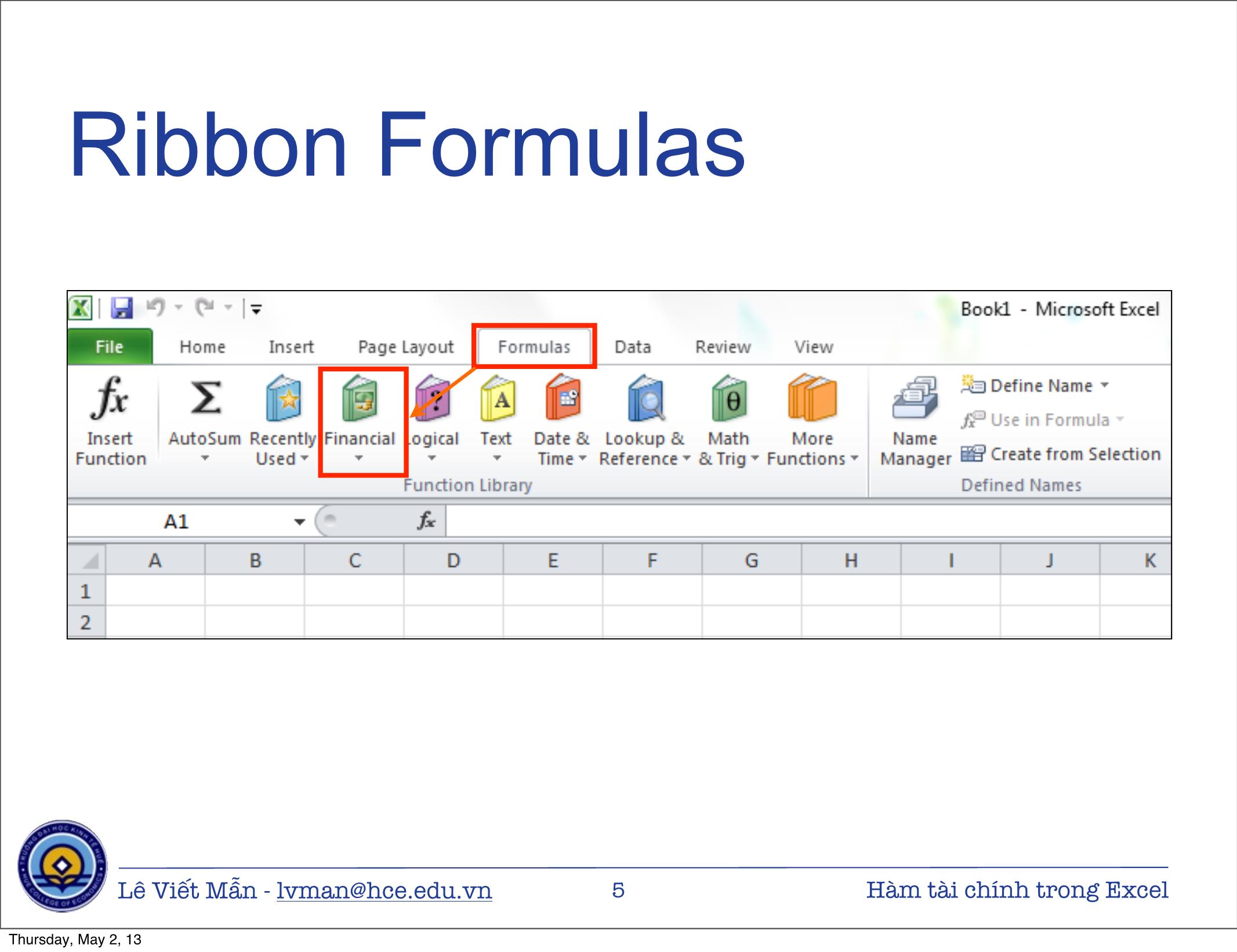 Bài giảng Tin học ứng dụng nâng cao - Chương: Hàm tài chính trong Excel - Lê Viết Mẫn trang 5