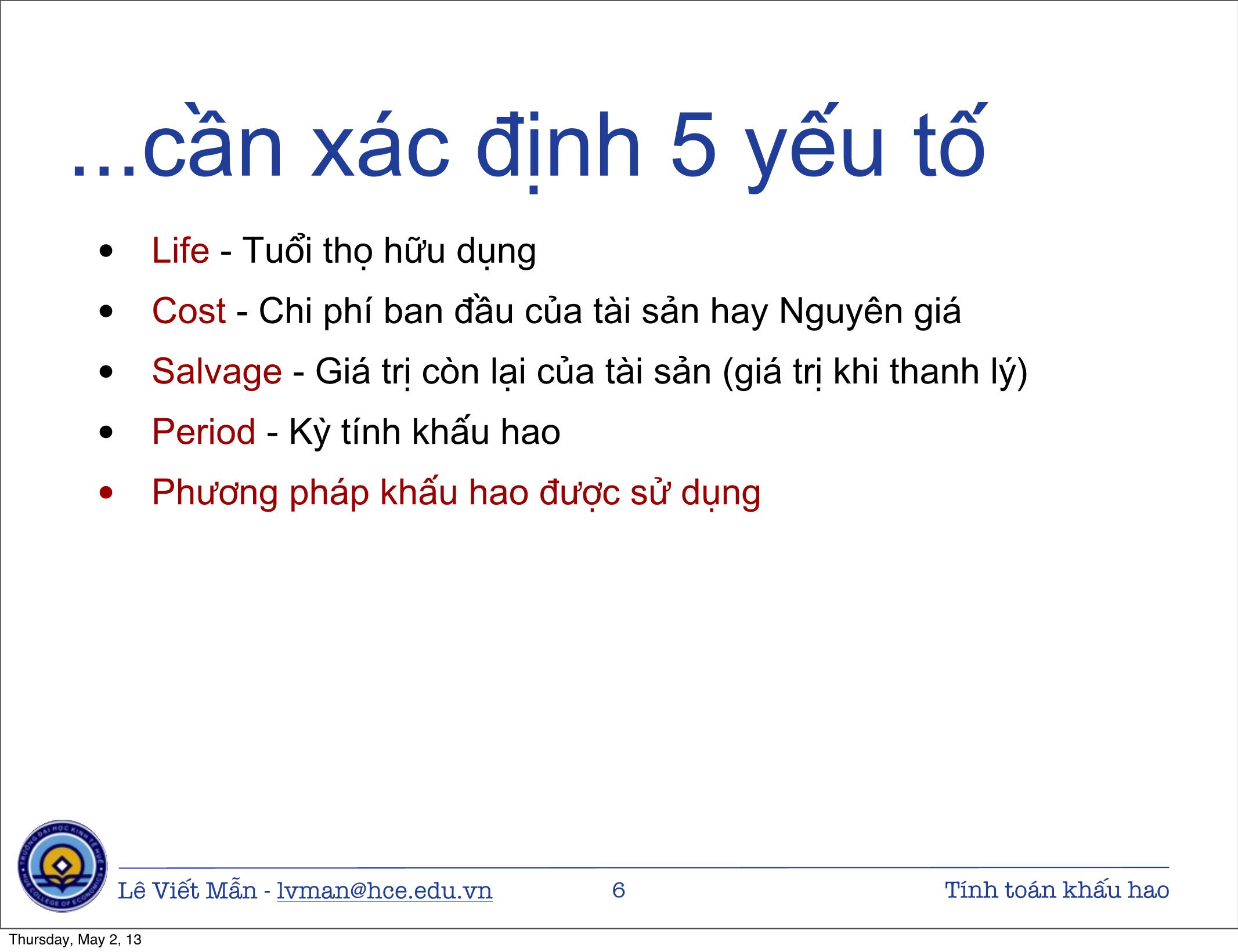 Bài giảng Tin học ứng dụng nâng cao - Chương: Tính toán khấu hao tài sản cố định - Lê Viết Mẫn trang 6