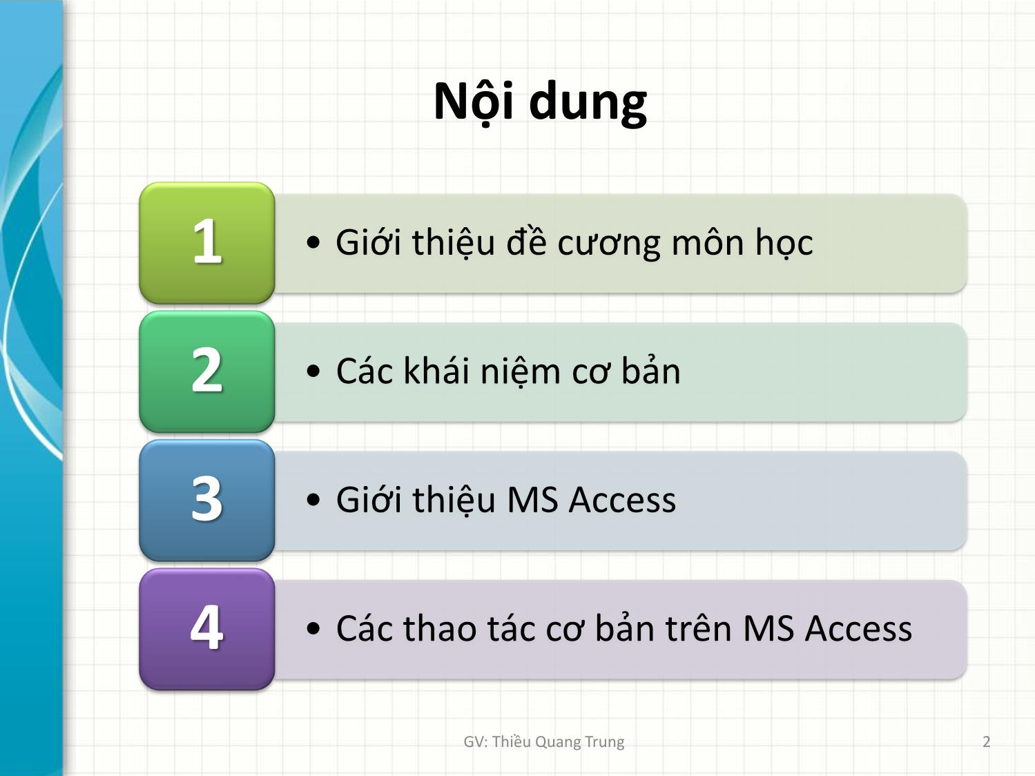 Bài giảng Tin học ứng dụng trong kinh doanh - Bài 1: Khái niệm cơ bản về môn học - Thiều Quang Trung trang 2