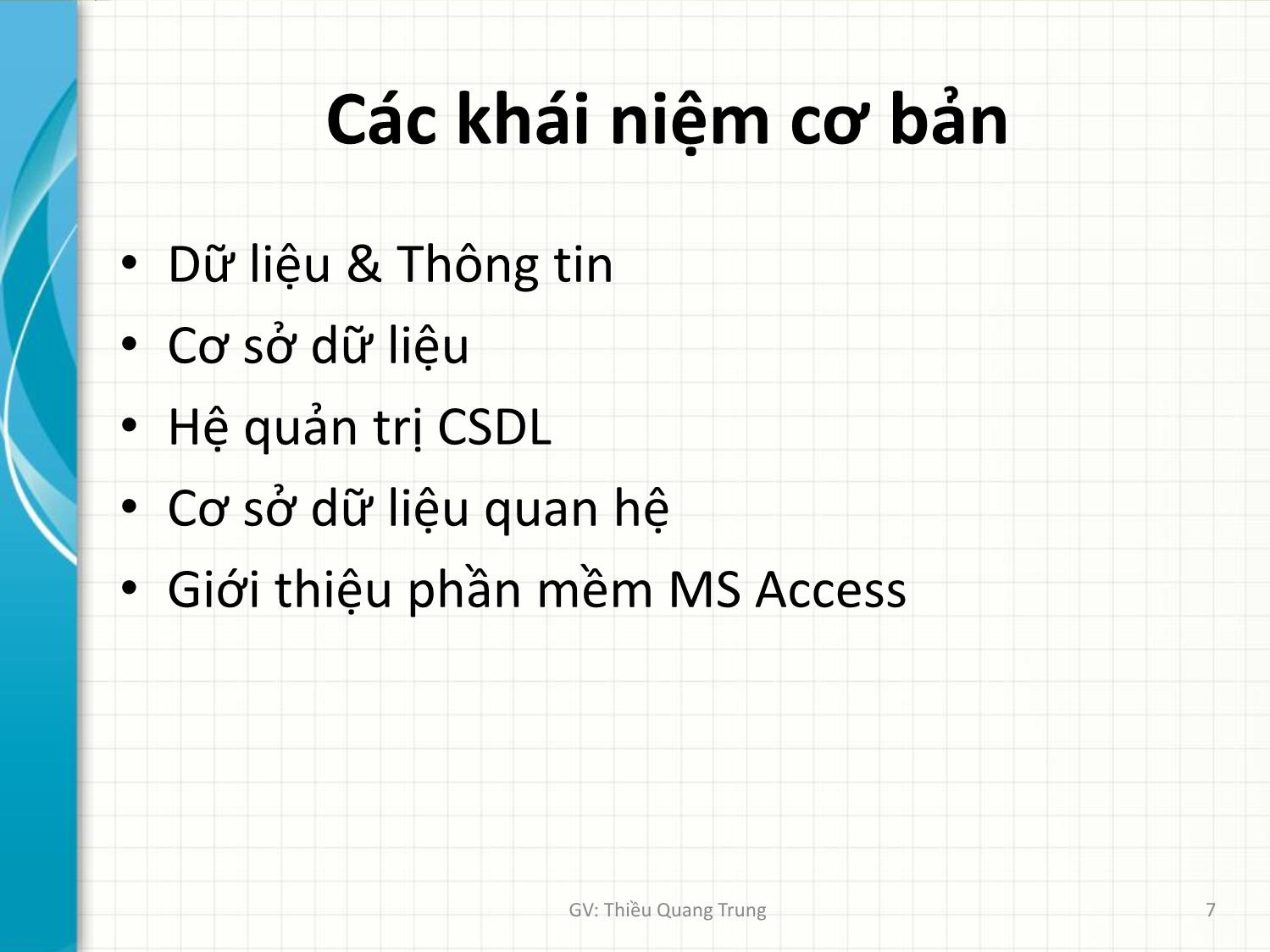 Bài giảng Tin học ứng dụng trong kinh doanh - Bài 1: Khái niệm cơ bản về môn học - Thiều Quang Trung trang 7