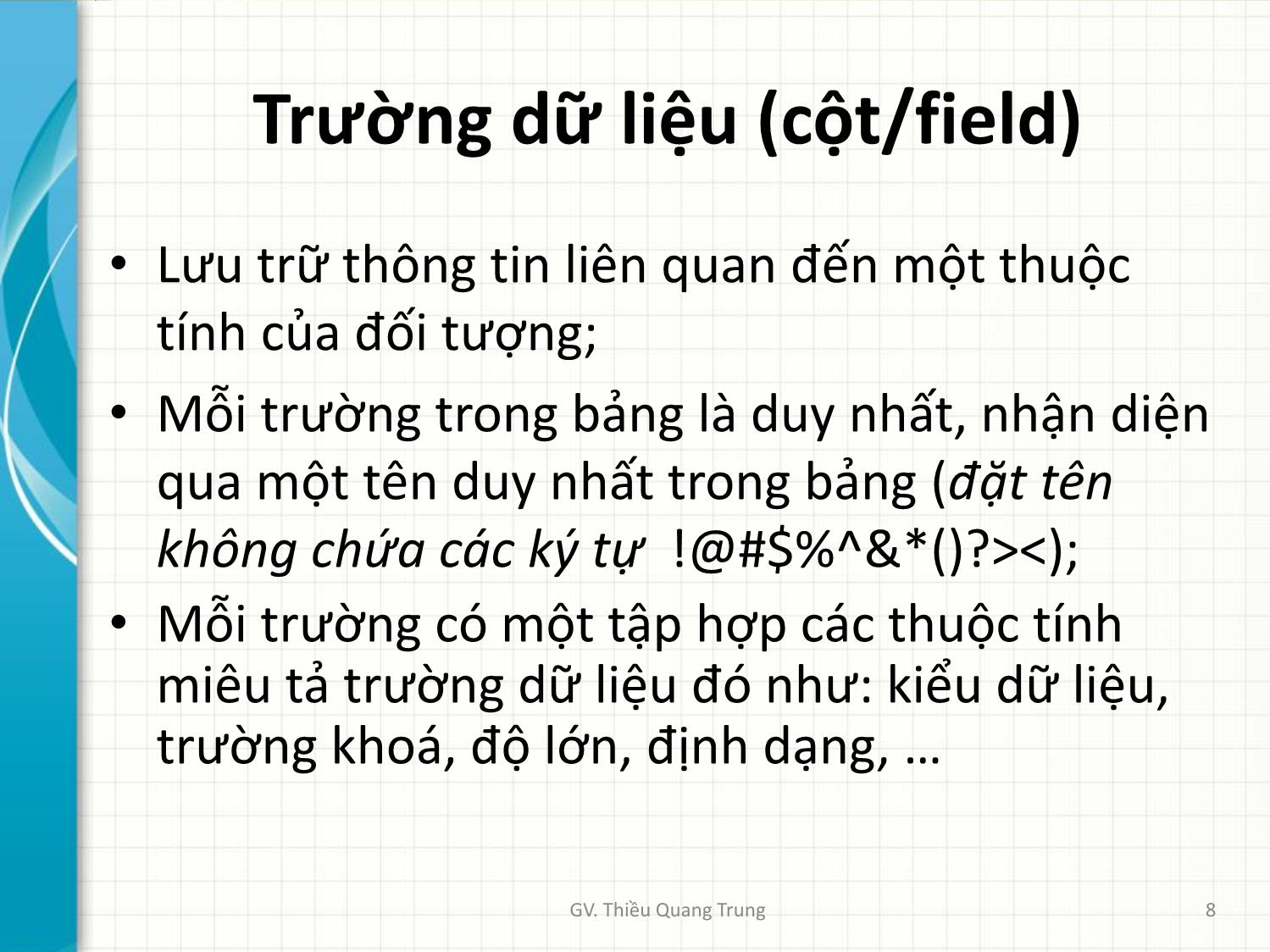 Bài giảng Tin học ứng dụng trong kinh doanh - Bài 2: Xây dựng cơ sở dữ liệu Access - Thiều Quang Trung trang 8