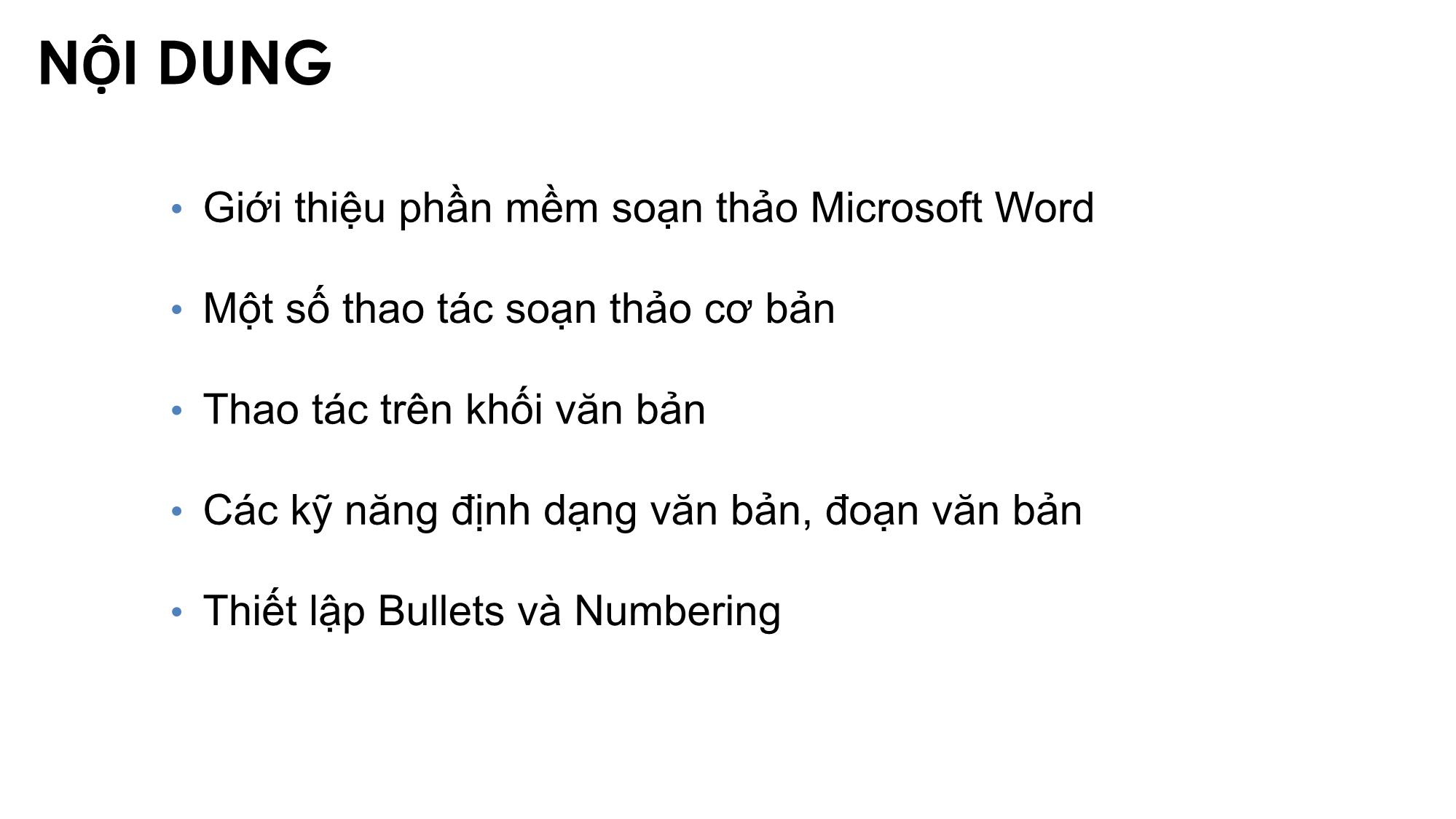 Bài giảng Tin học văn phòng - Bài 2+3: Soạn thảo cơ bản với Word - Nguyễn Thị Phương Thảo trang 2