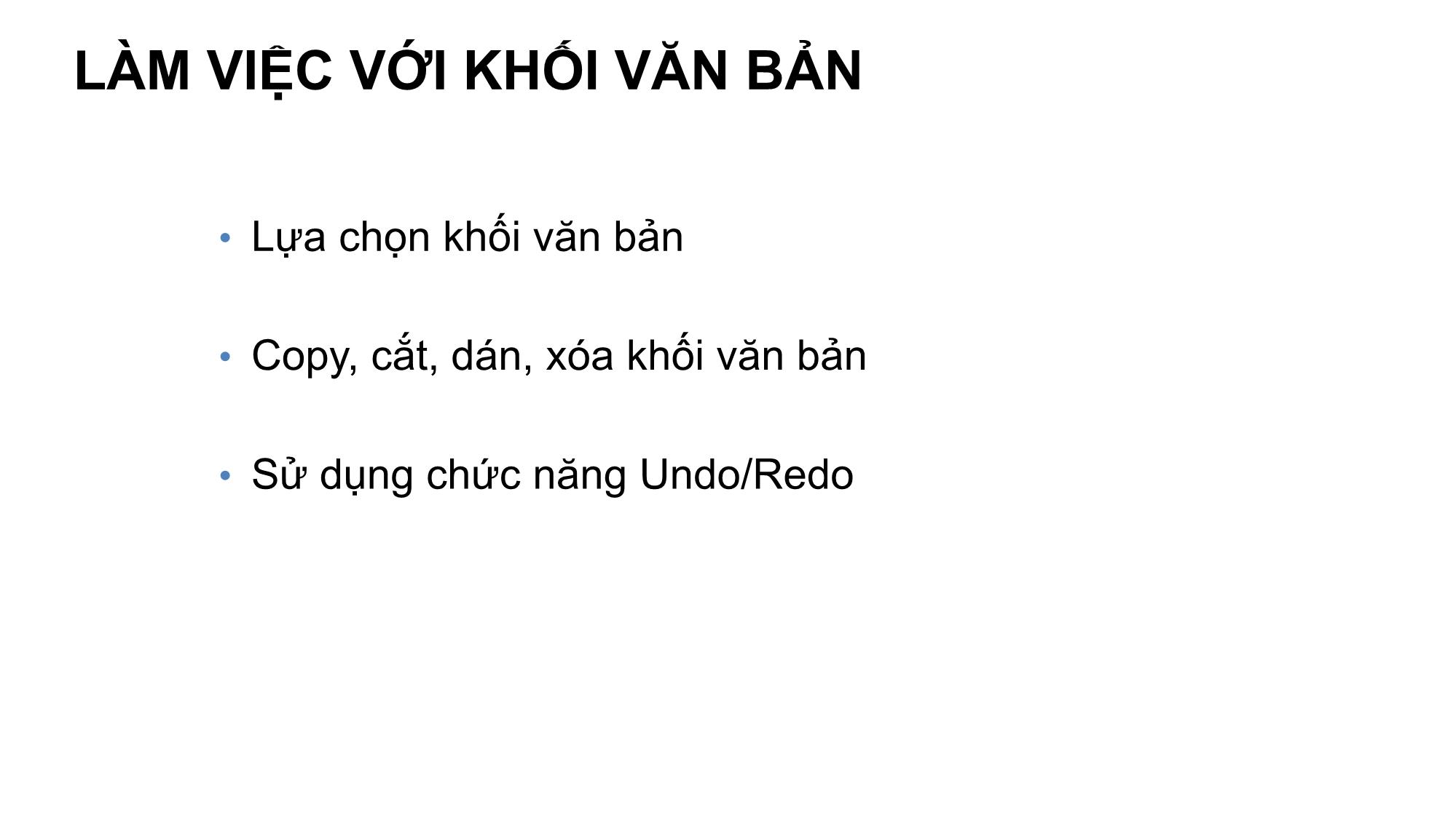 Bài giảng Tin học văn phòng - Bài 2+3: Soạn thảo cơ bản với Word - Nguyễn Thị Phương Thảo trang 9