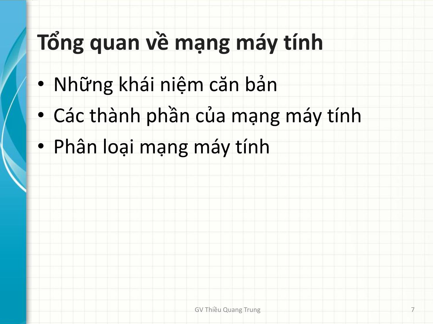 Bài giảng Tin học văn phòng 2 - Bài 1: Tổng quan về mạng máy tính - Thiều Quang Trung trang 7