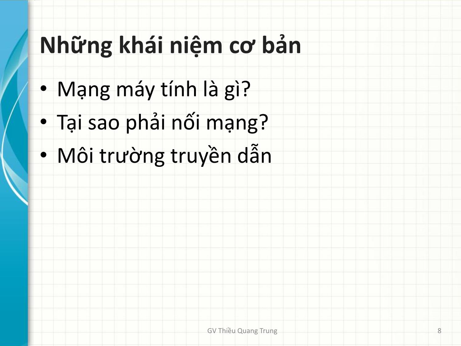 Bài giảng Tin học văn phòng 2 - Bài 1: Tổng quan về mạng máy tính - Thiều Quang Trung trang 8