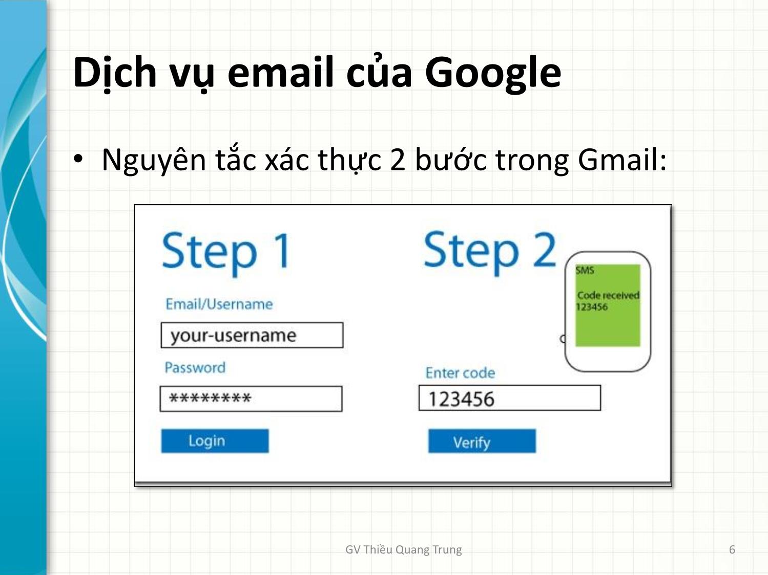 Bài giảng Tin học văn phòng 2 - Bài 4: Email. Lưu trữ trực tuyến. Google Forms - Thiều Quang Trung trang 6