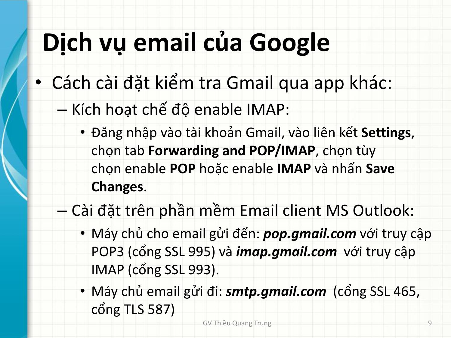 Bài giảng Tin học văn phòng 2 - Bài 4: Email. Lưu trữ trực tuyến. Google Forms - Thiều Quang Trung trang 9