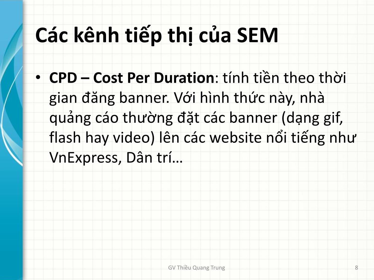 Bài giảng Tin học văn phòng 2 - Chương 6: Tiếp thị trực tuyến, SEM và kỹ thuật SEO - Thiều Quang Trung trang 8