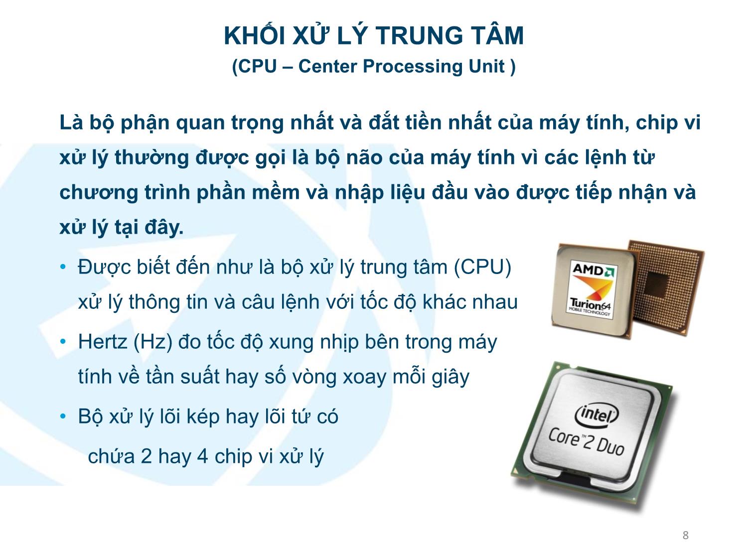 Bài giảng Ứng dụng công nghệ thông tin - Mô đun 1: Công nghệ thông tin căn bản - Lê Thanh Phúc trang 8