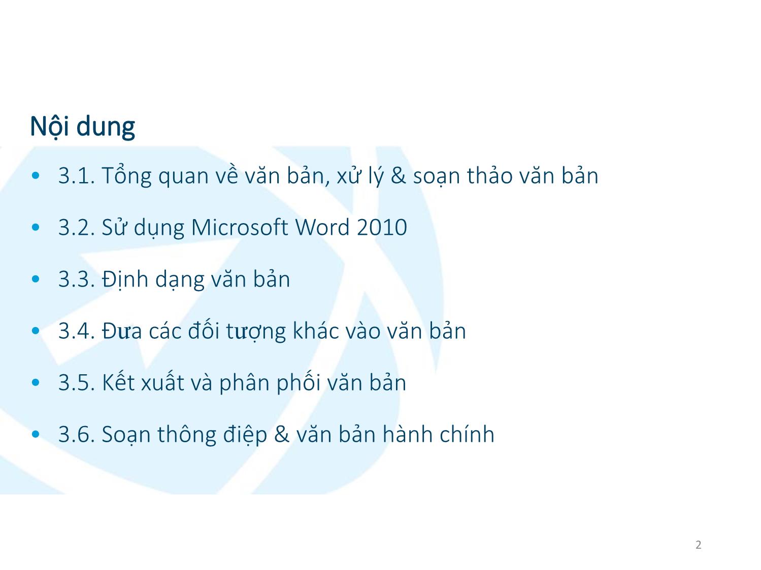 Bài giảng Ứng dụng công nghệ thông tin - Mô đun 3: Xử lý văn bản cơ bản - Lê Thanh Phúc trang 2