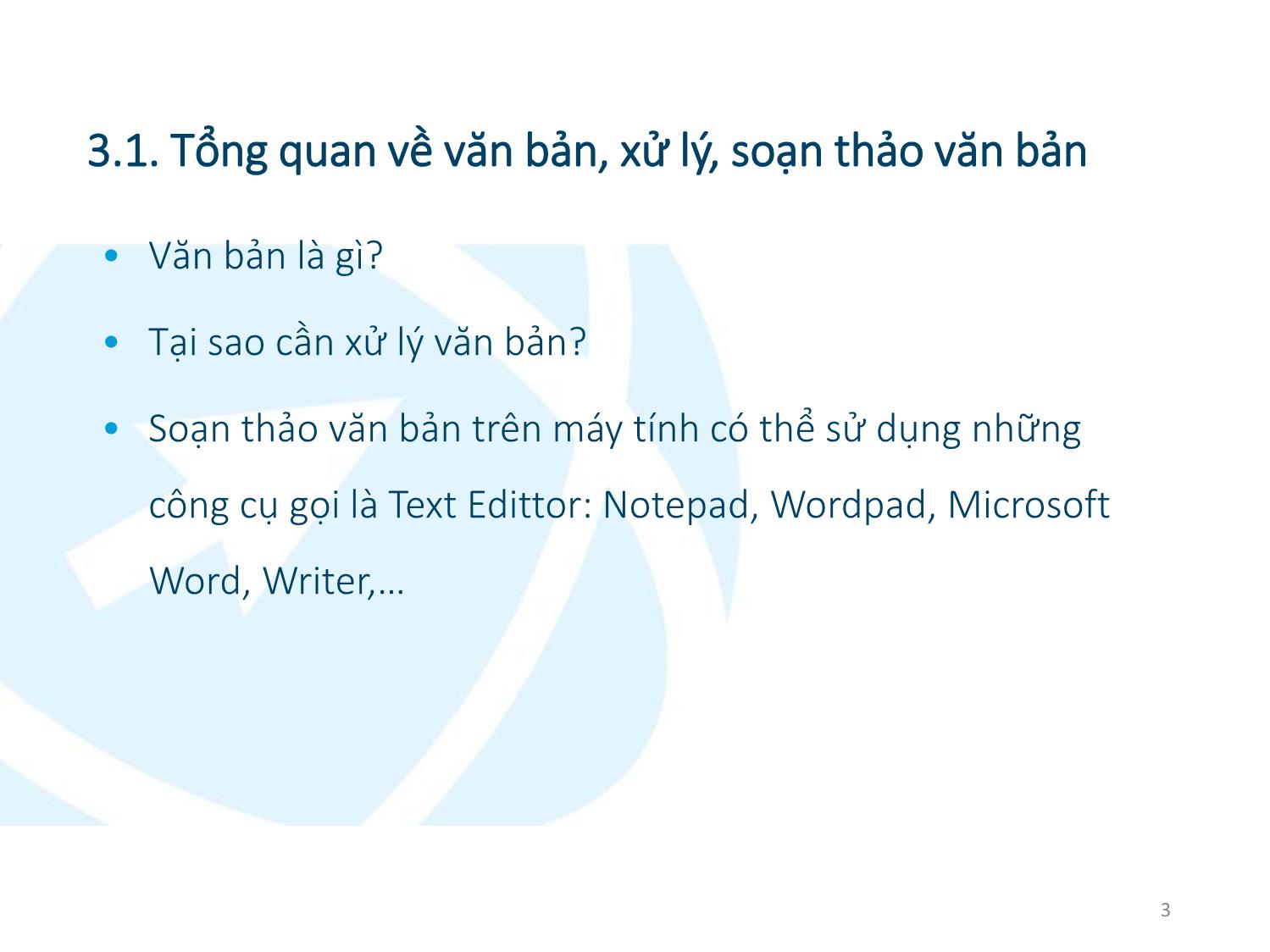 Bài giảng Ứng dụng công nghệ thông tin - Mô đun 3: Xử lý văn bản cơ bản - Lê Thanh Phúc trang 3