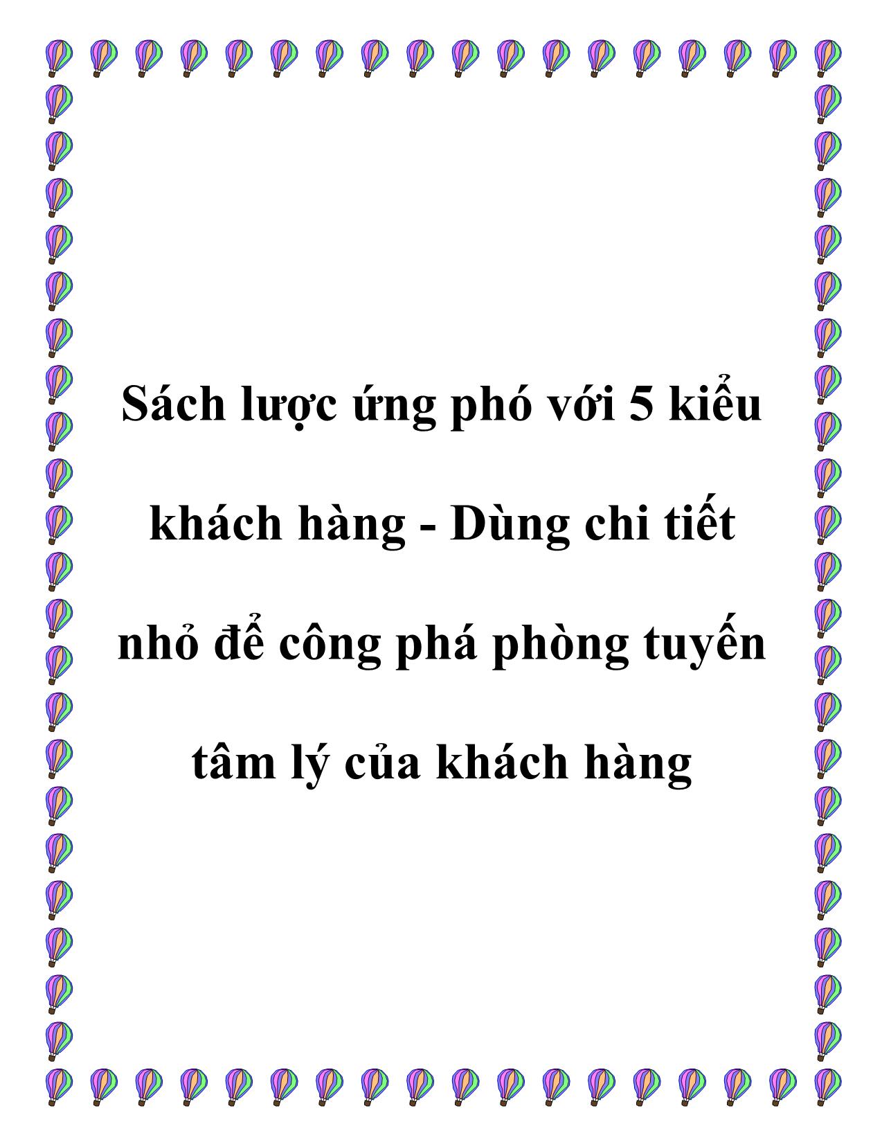 Tài liệu Sách lược ứng phó với 5 kiểu khách hàng - Dùng chi tiết nhỏ để công phá phòng tuyến tâm lý của khách hàng trang 1