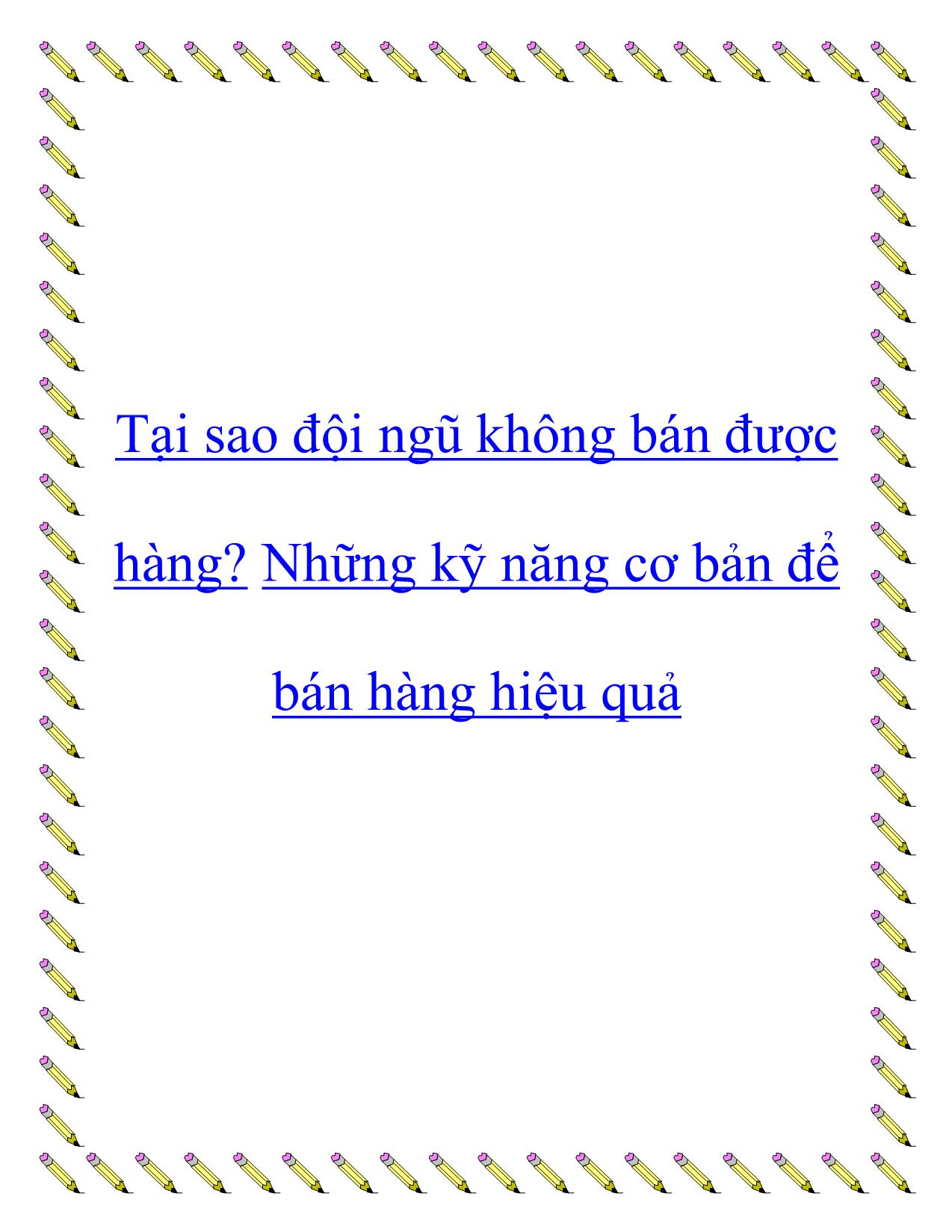 Tài liệu Tại sao đội ngũ không bán được hàng? Những kỹ năng cơ bản để bán hàng hiệu quả trang 1