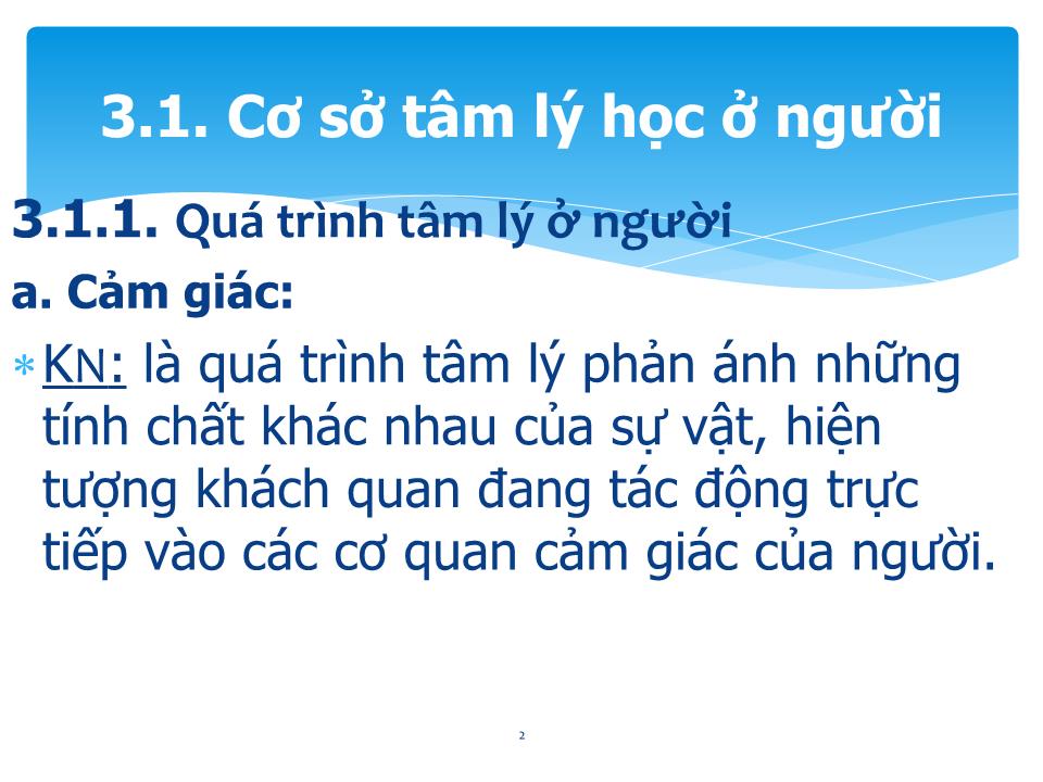 Bài giảng Giao tiếp trong kinh doanh - Chương 3: Tâm lý học trong giao tiếp kinh doanh trang 2