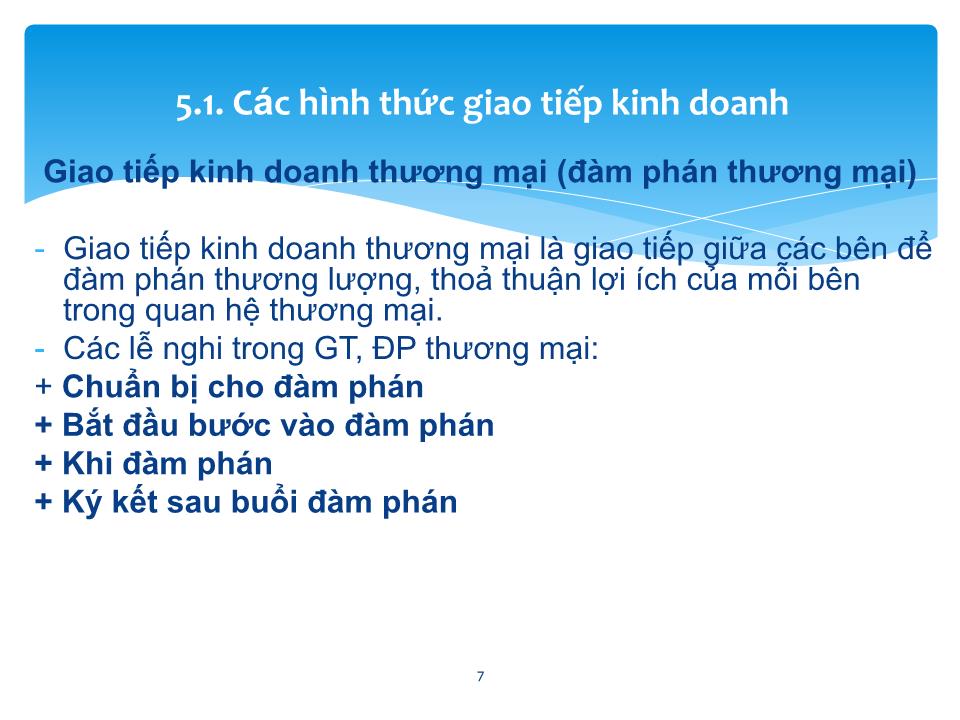 Bài giảng Giao tiếp trong kinh doanh - Chương 5: Hình thức, phong cách, sách lược và nghệ thuật trong giao tiếp, đàm phán kinh doanh trang 7