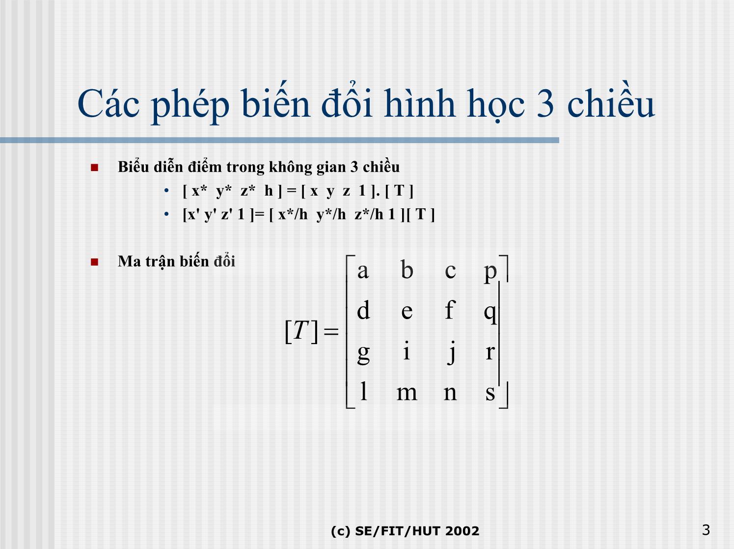 Bài giảng Đồ họa hiện thực ảo - Bài 4b: Phép biến đổi trong không gian - Lê Tấn Hưng trang 3