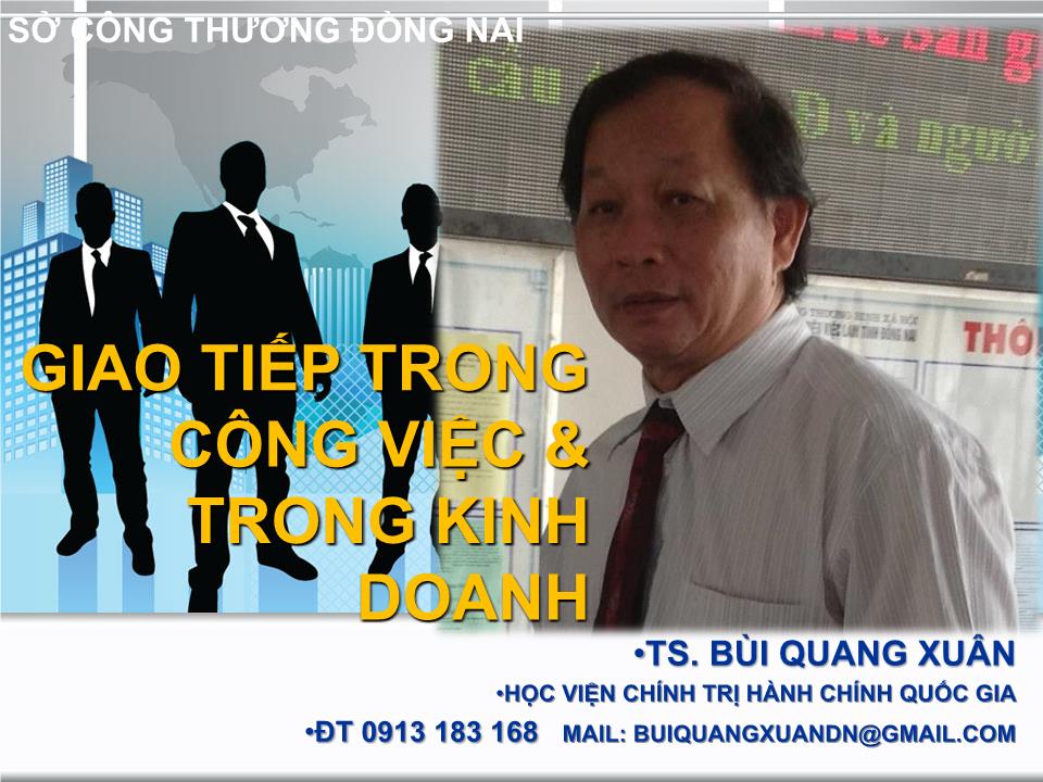 Bài giảng Giao tiếp trong công việc và trong kinh doanh - Bùi Quang Xuân trang 2