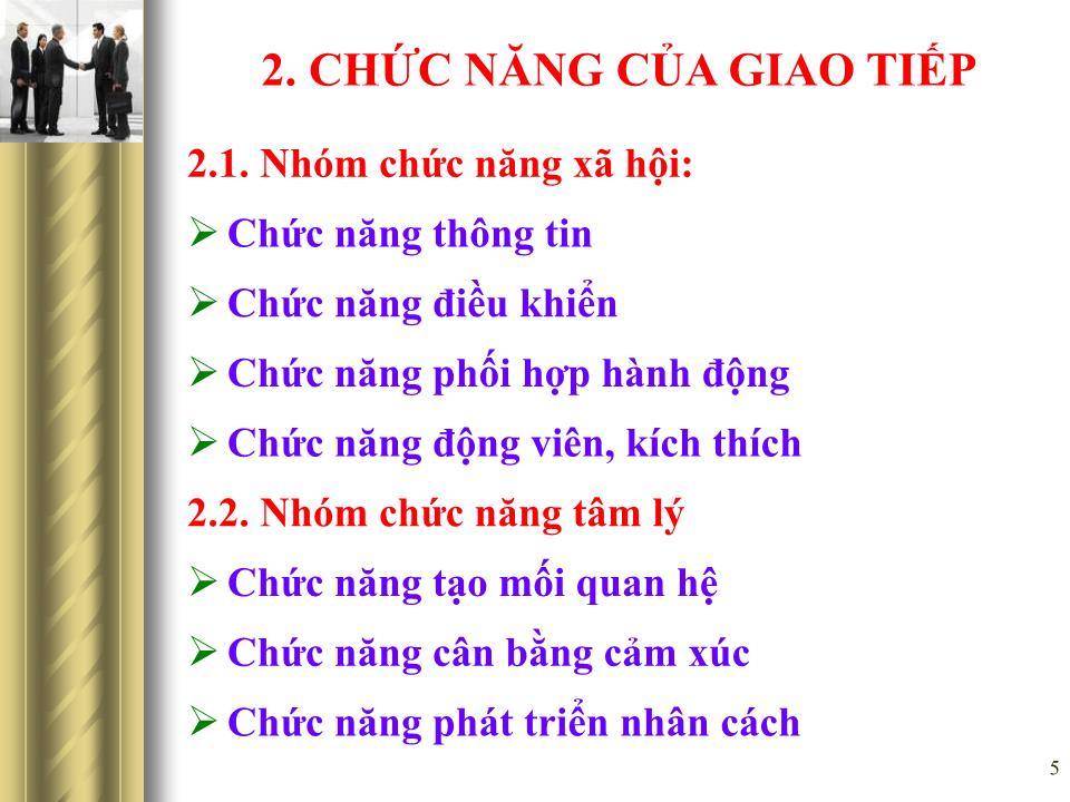 Bài giảng Giao tiếp trong kinh doanh - Chương 1: Khái quát chung về giao tiếp trang 5