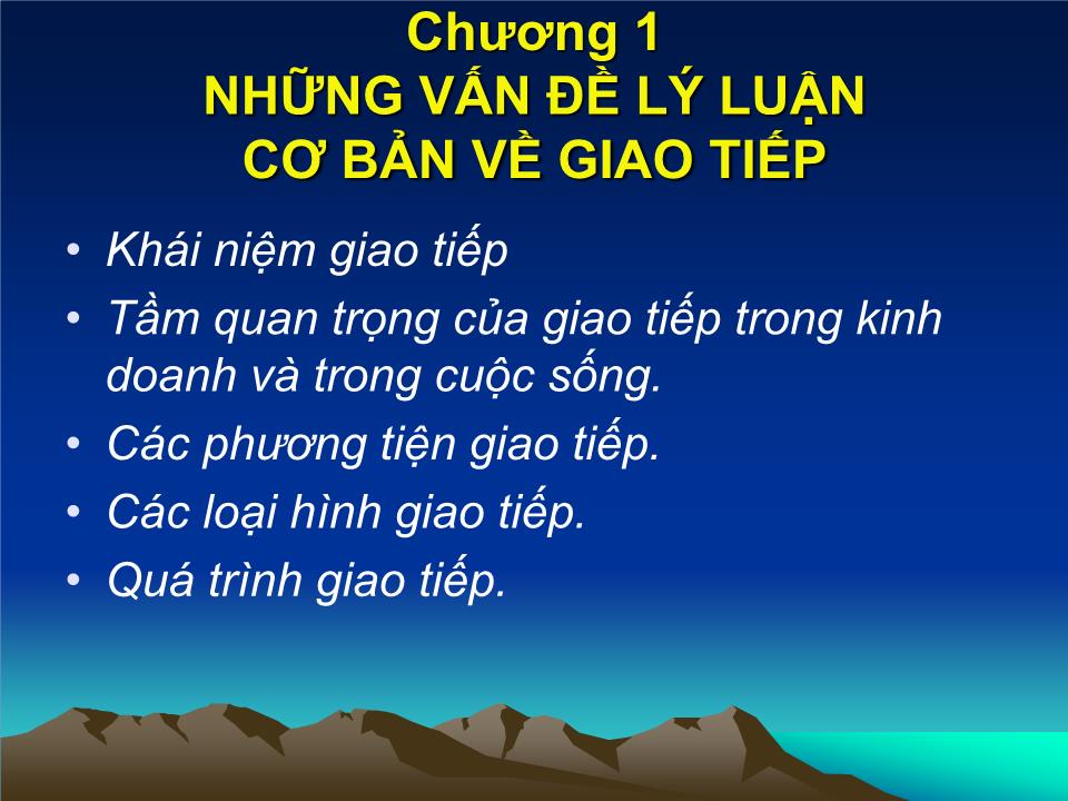 Bài giảng Giao tiếp trong kinh doanh - Chương 1: Những vấn đề lý luận cơ bản về giao tiếp - Đoàn Thị Hồng Vân trang 10