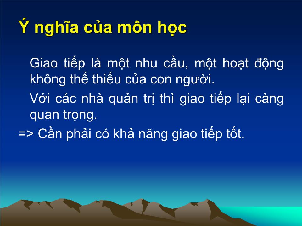 Bài giảng Giao tiếp trong kinh doanh - Chương 1: Những vấn đề lý luận cơ bản về giao tiếp - Đoàn Thị Hồng Vân trang 3