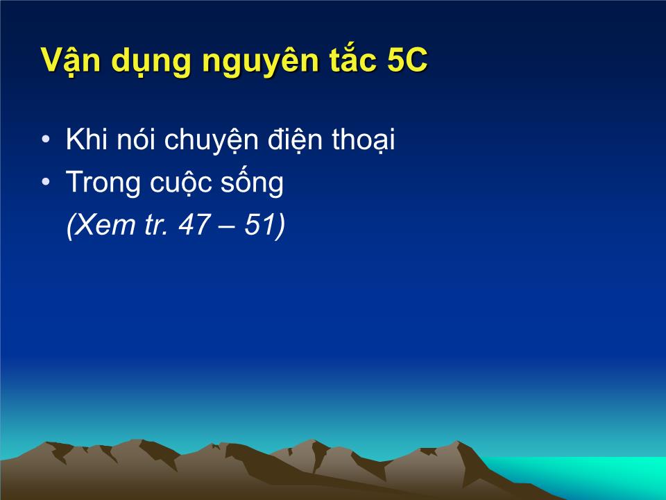 Bài giảng Giao tiếp trong kinh doanh - Chương 2: Các nguyên tắc trong giao tiếp - Đoàn Thị Hồng Vân trang 10