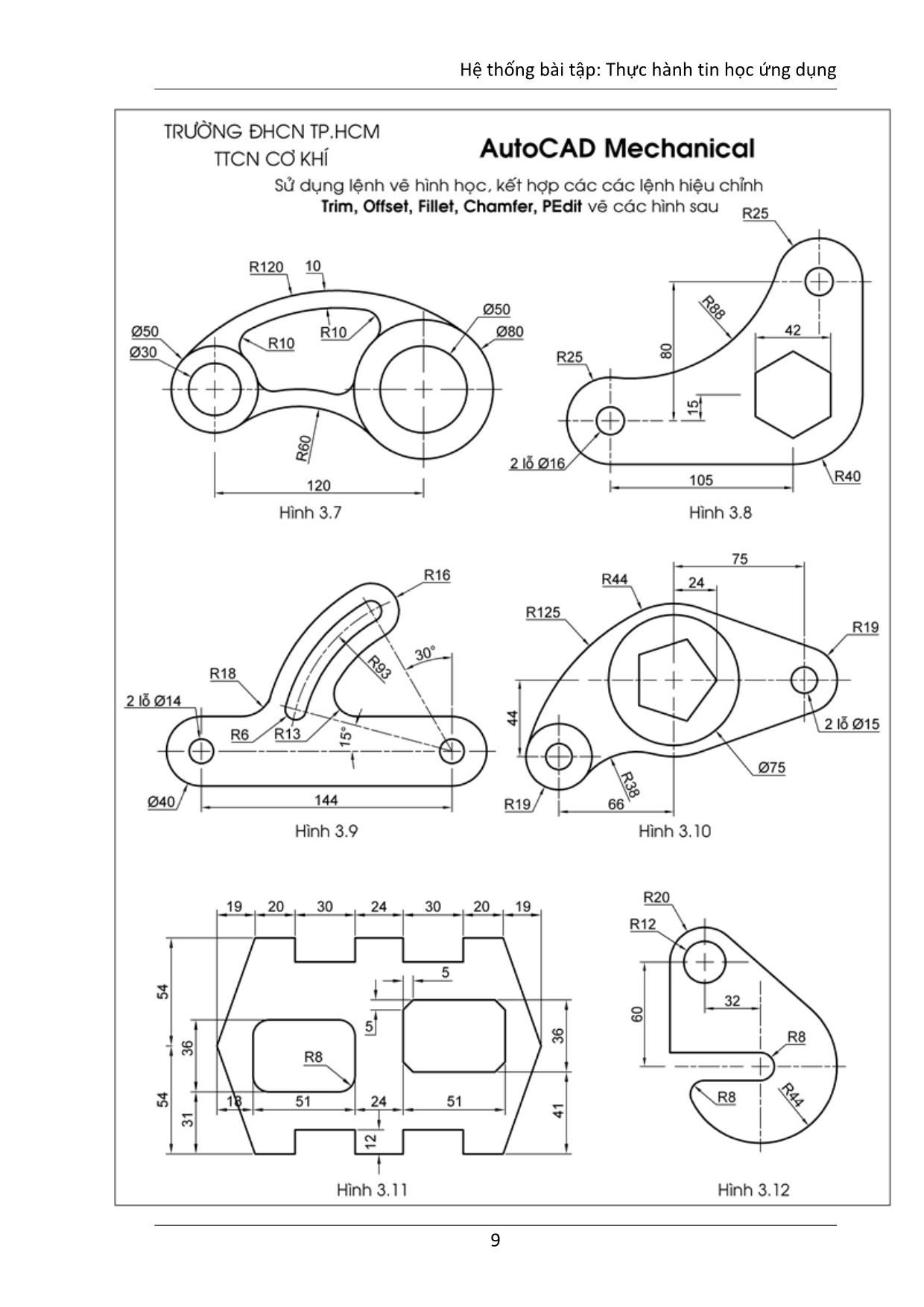 Hệ thống bài tập Tin học ứng dụng ngành Cơ khí - Bài tập 1: Vẽ thiết kế 2 chiều với Autocad Mechanical trang 10